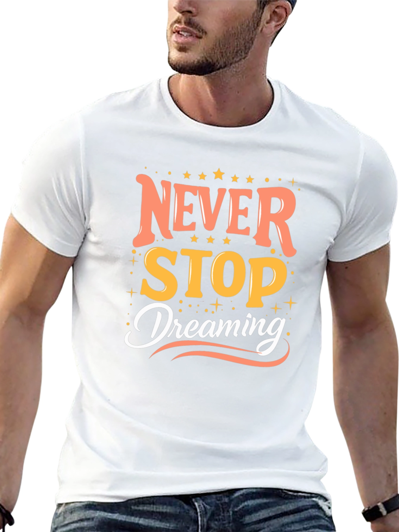 Inspirational Never Stop Dreaming Graphic Tee