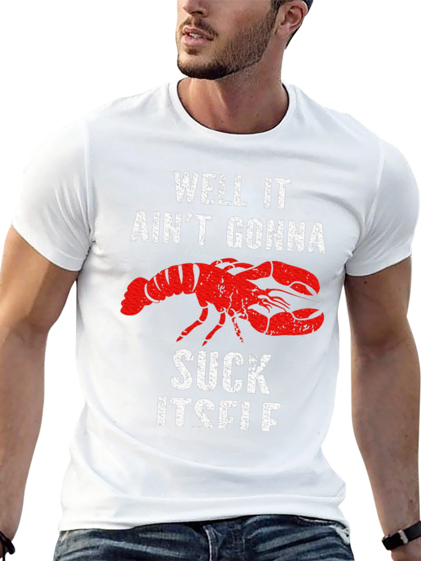 Well It Aint Gonna Suck Itself Lobster Graphic Tee