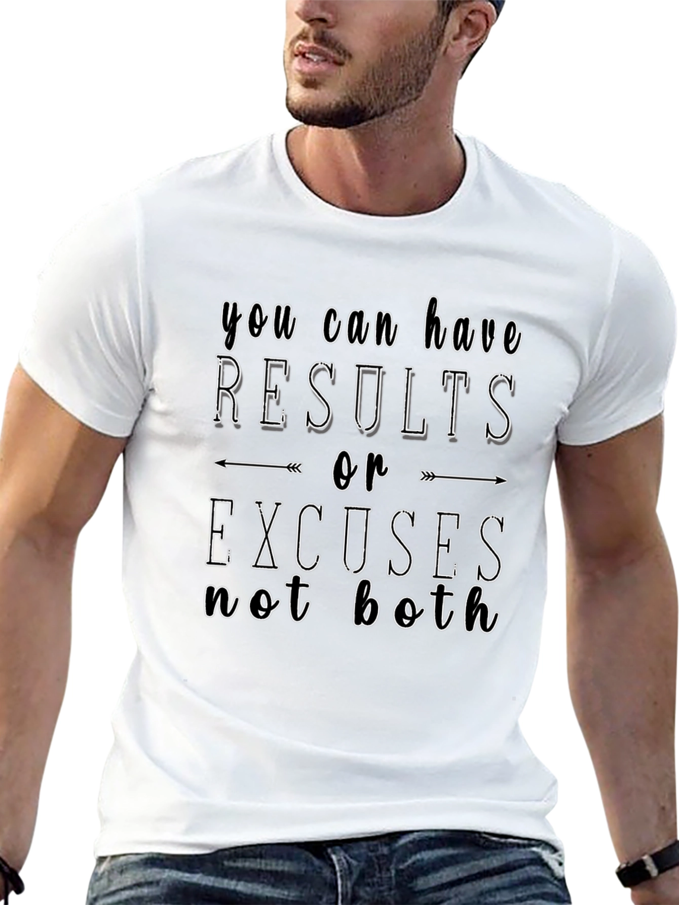 Results or Excuses T-Shirt - Motivational Tee