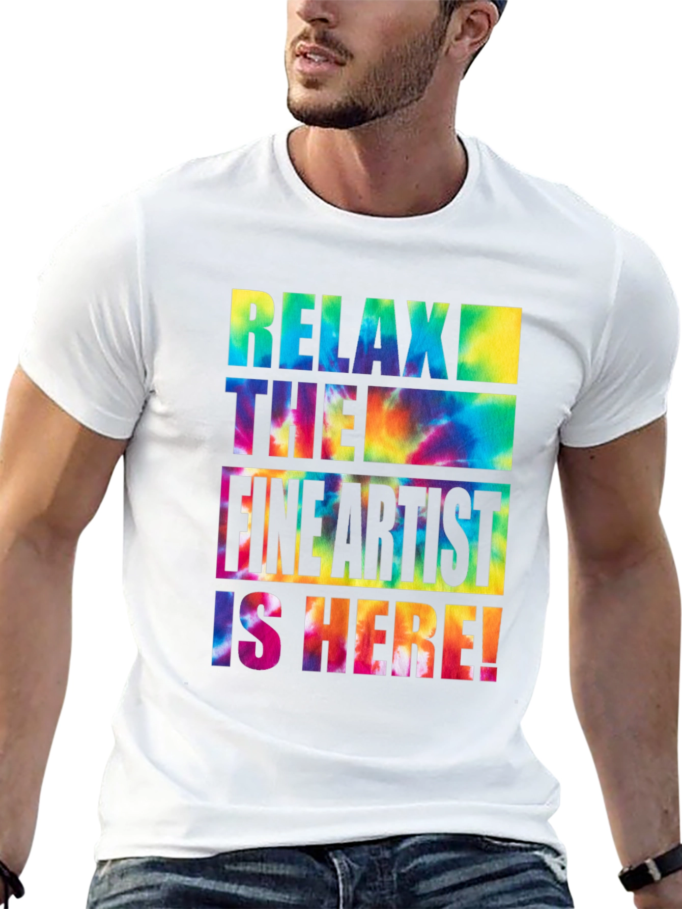 Relax The Fine Artist is Here! T-Shirt