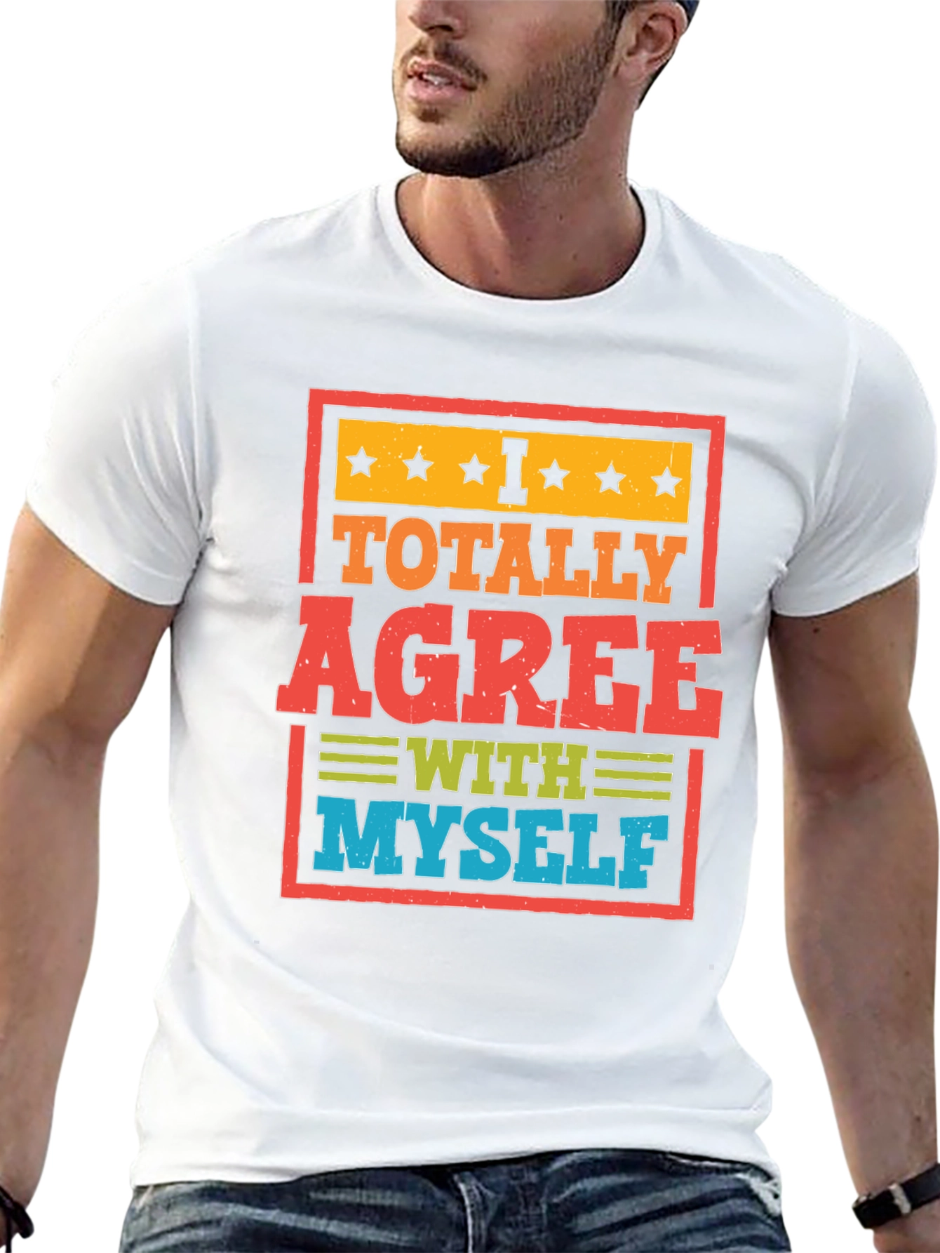 I Totally Agree With Myself Funny T-Shirt