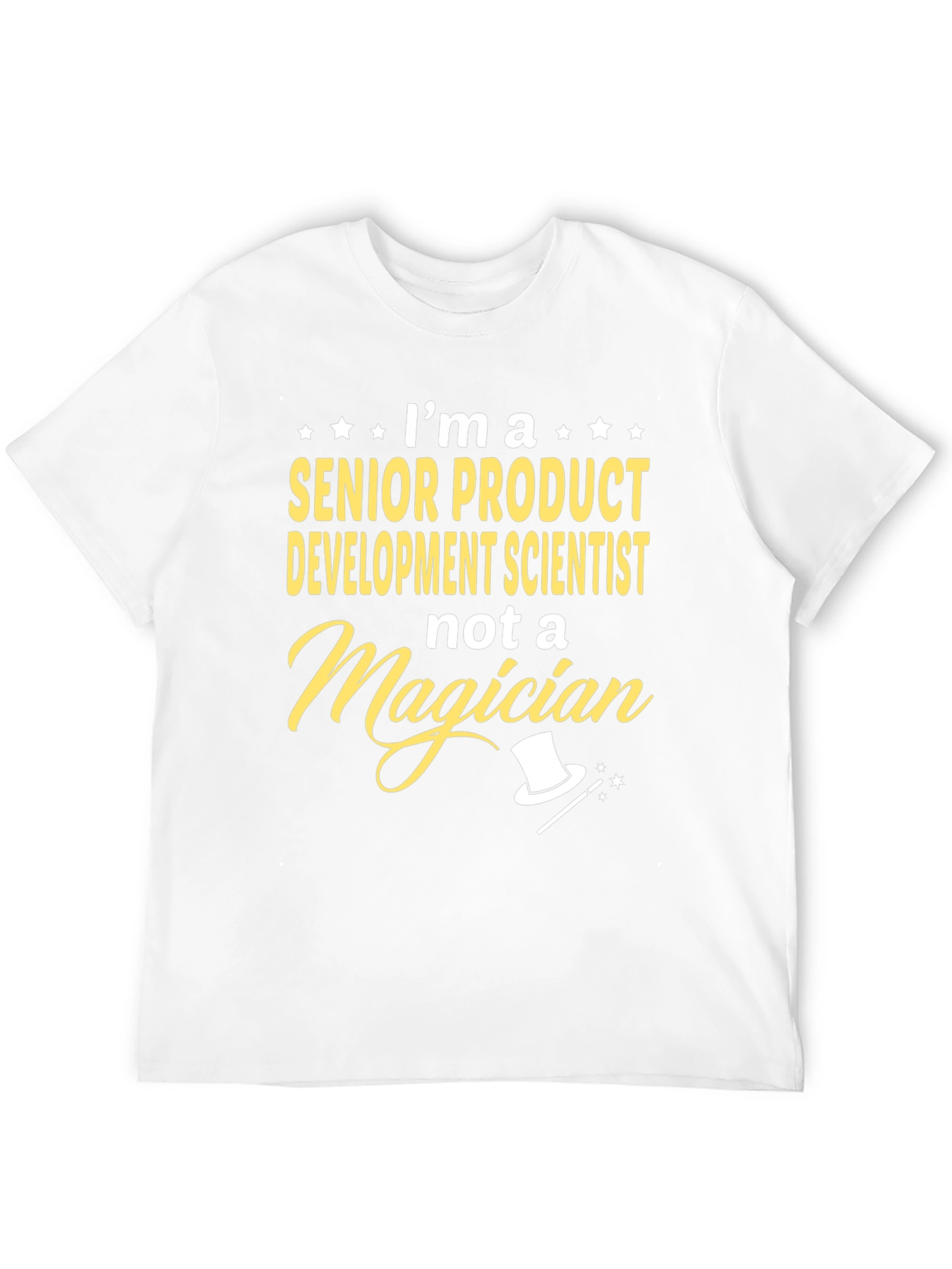 Senior Product Development Scientist T-Shirt - Novelty Gift