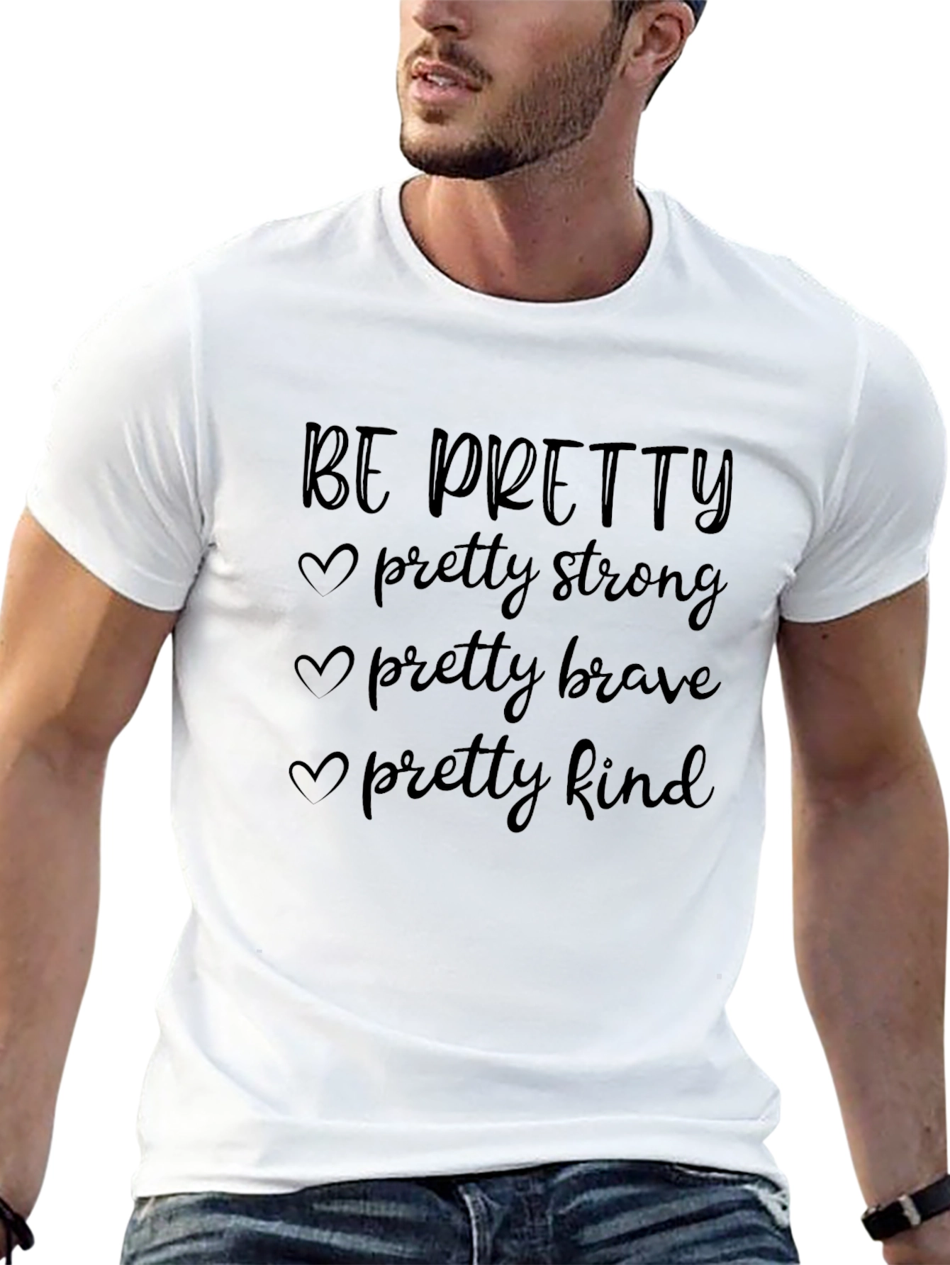 Be Pretty T-Shirt