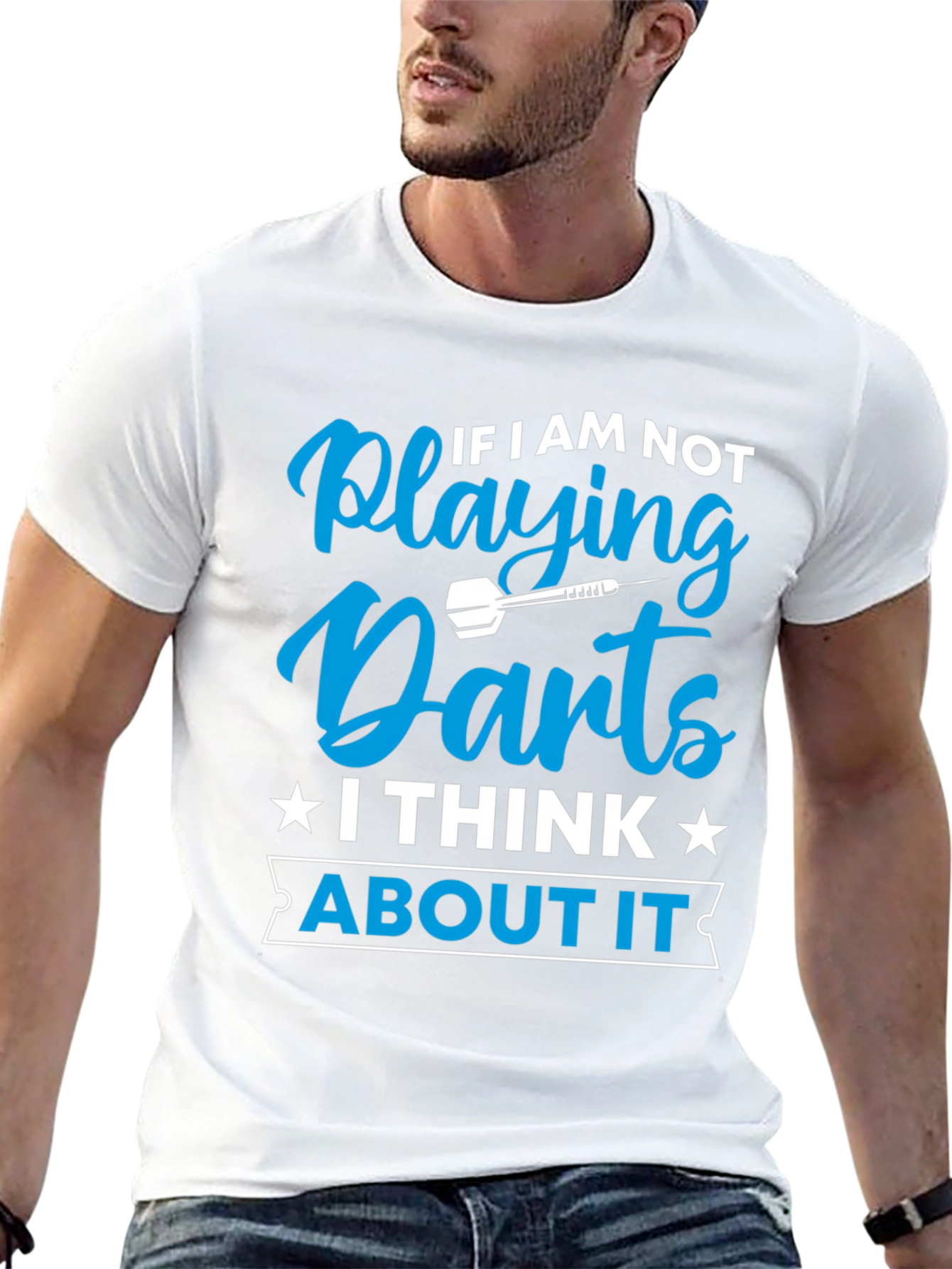 Darts T-Shirt - If I am Not Playing Darts
