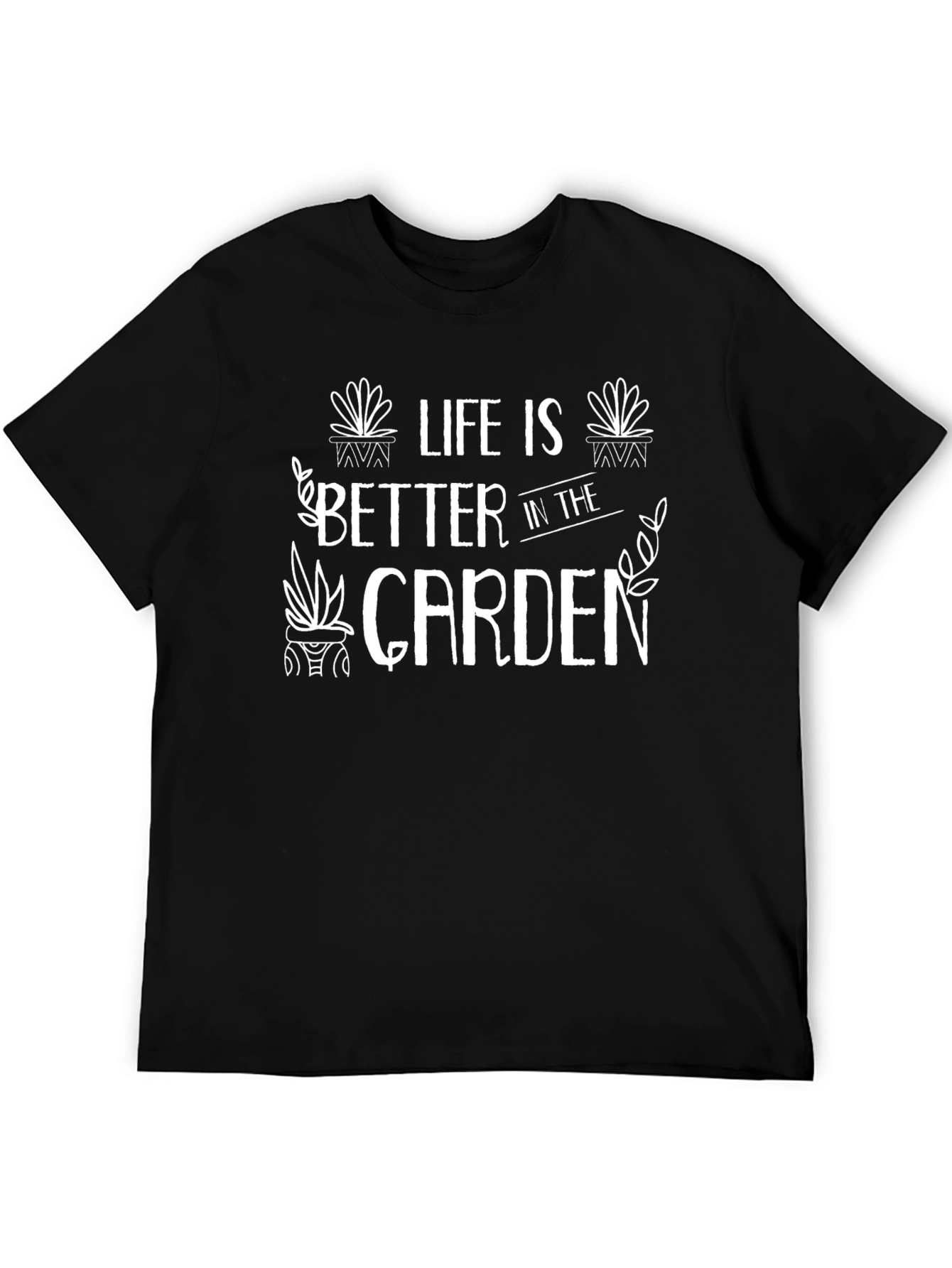 Life is Better in the Garden Black Graphic T-Shirt