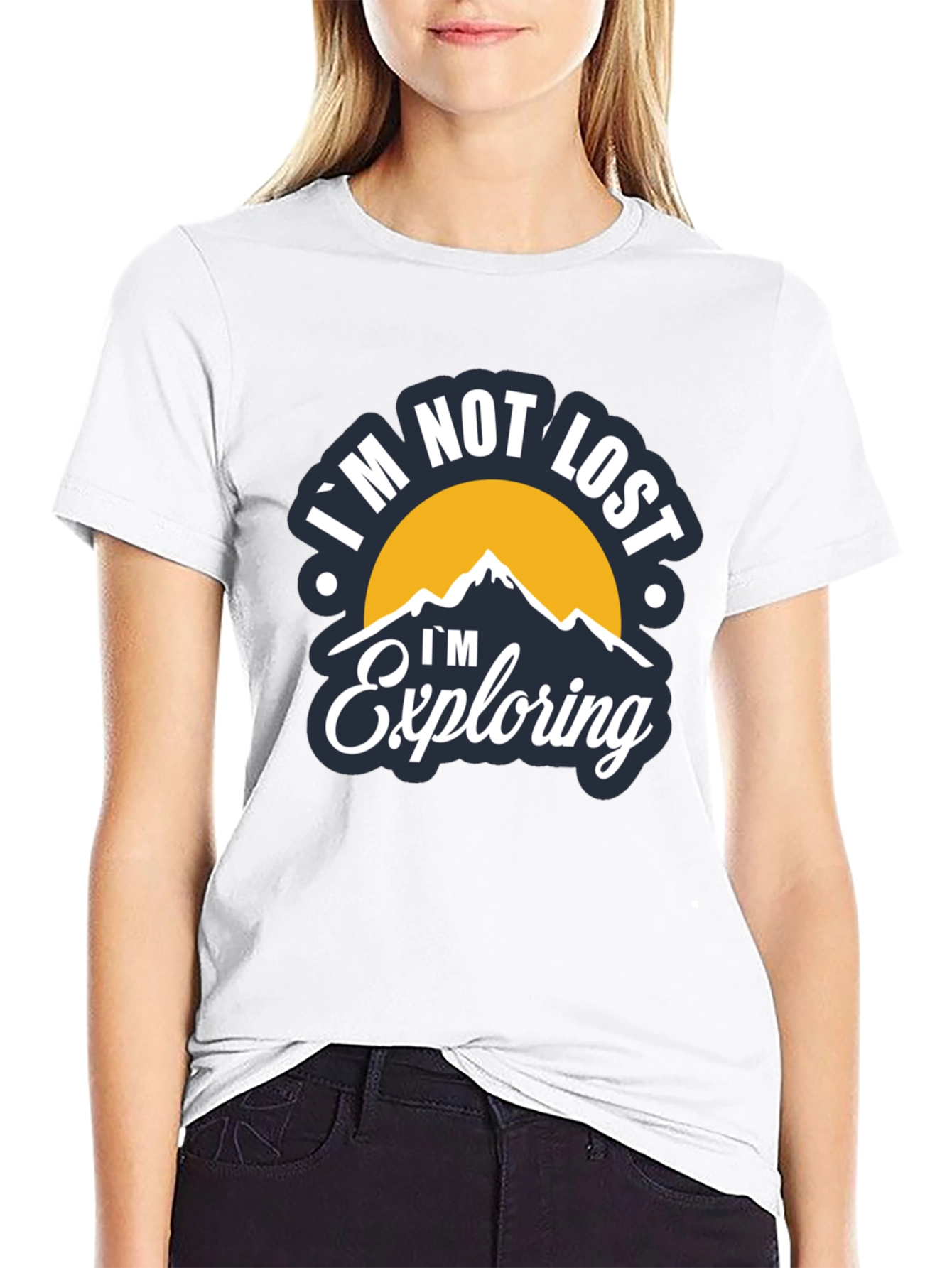 Im Not Lost Im Exploring T-Shirt