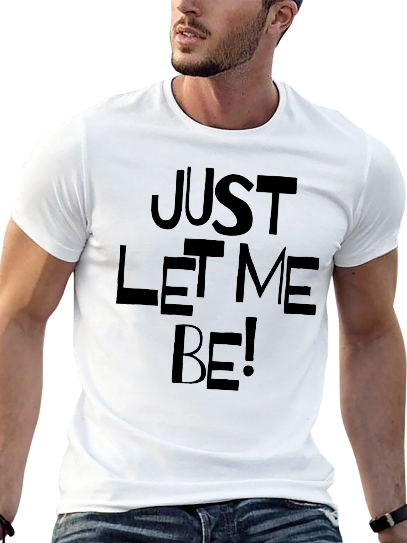 Just Let Me Be! Mens Black Graphic T-Shirt