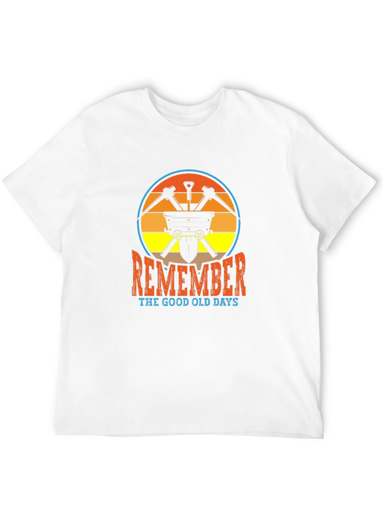 Remember The Good Old Days Mining T-Shirt