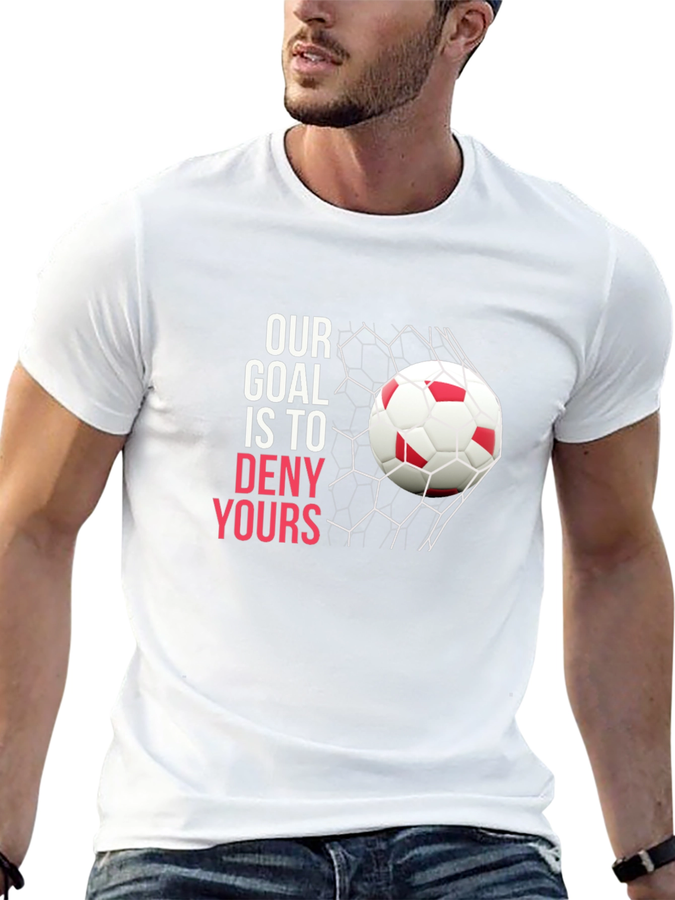 Soccer Goal T-Shirt: Deny Yours