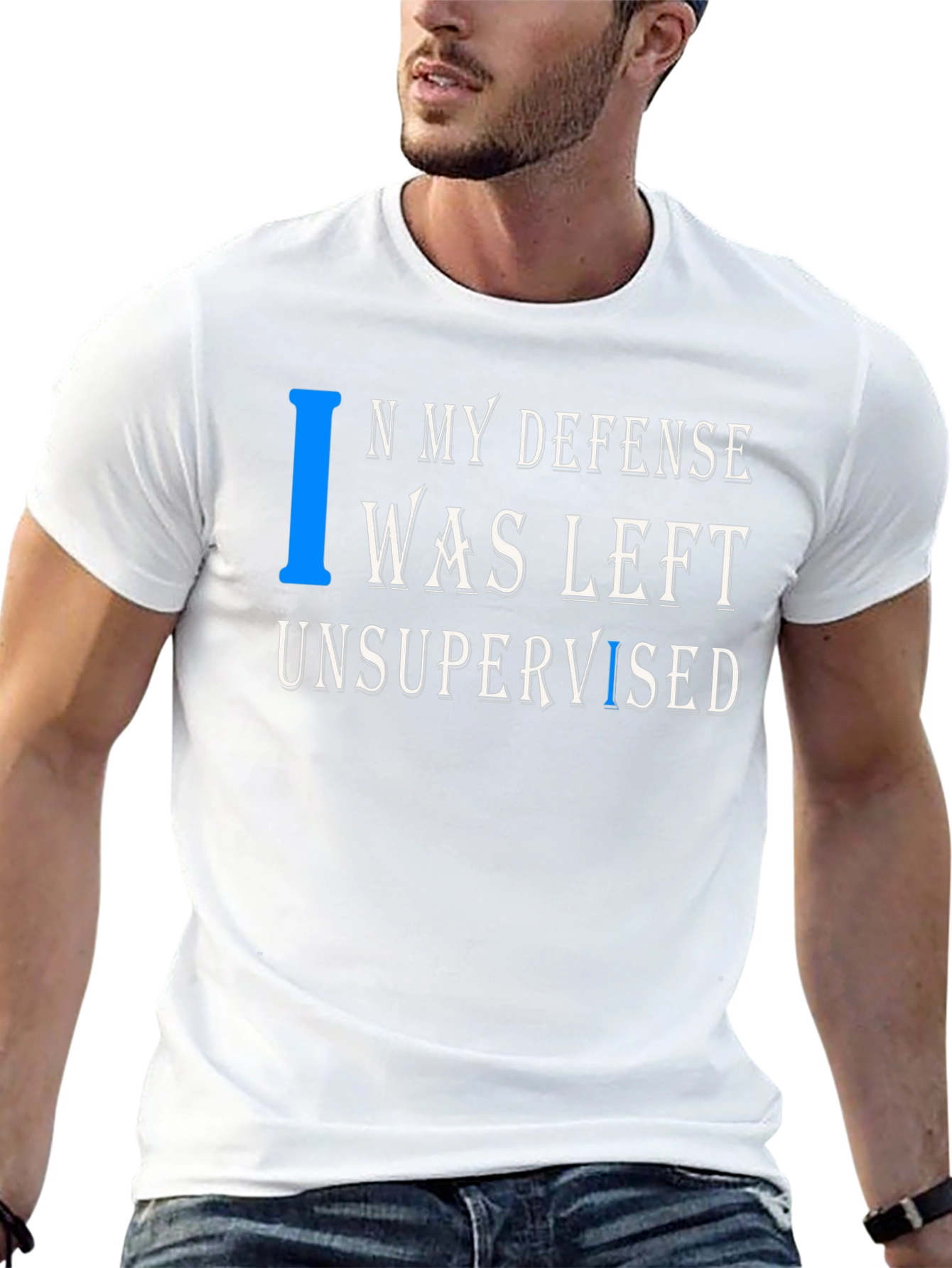 In My Defense T-Shirt Funny Unsupervised Tee