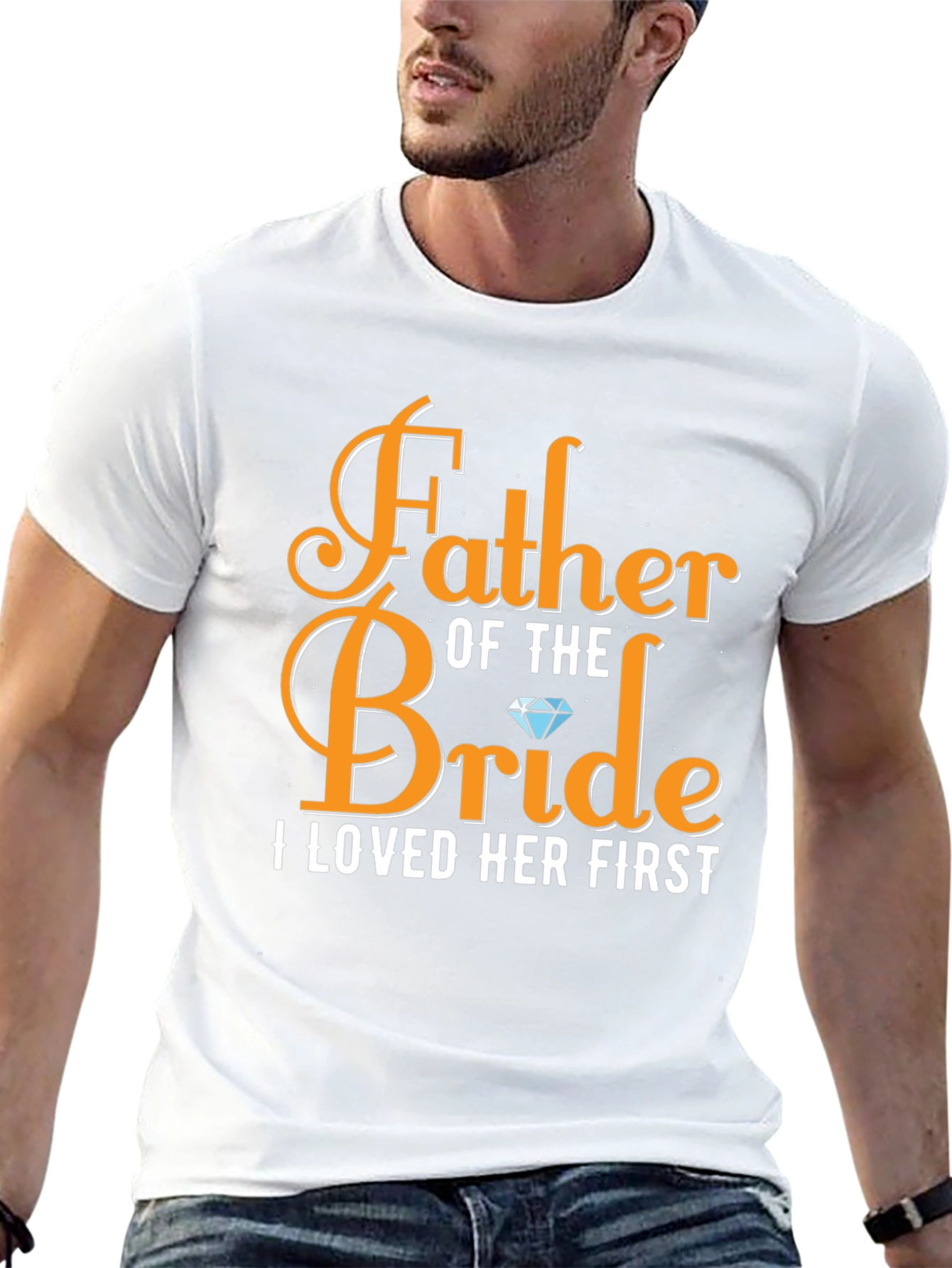 Father of the Bride T-Shirt: Loved Her First