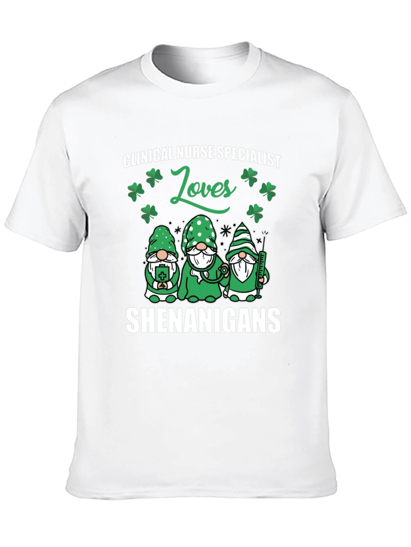Clinical Nurse Specialist St. Patricks Day T-Shirt