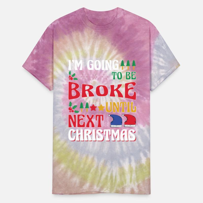 I'm Going To Be Broke Until Next Christmas