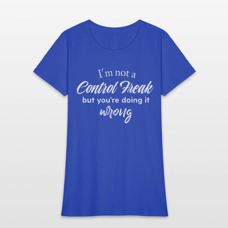 I'm Not A Control Freak But You're Doing It Wrong