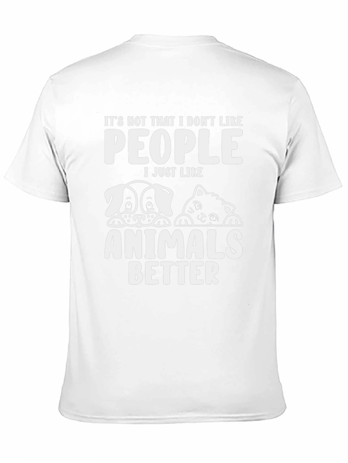 Animal Lover T-Shirt - Dogs Cats People Humor