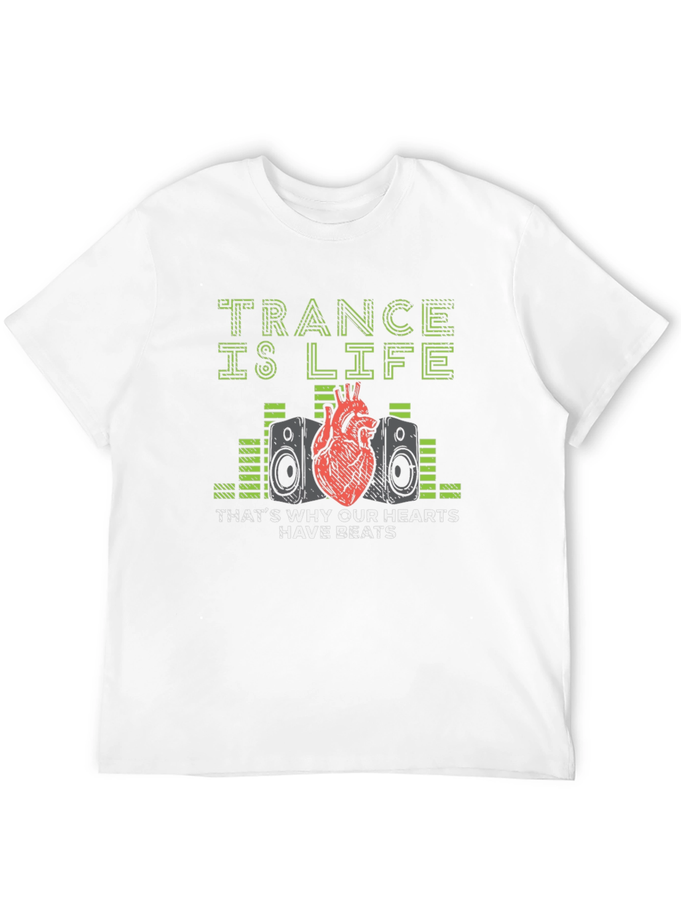 Trance is Life T-Shirt: Hearts Have Beats Music Tee