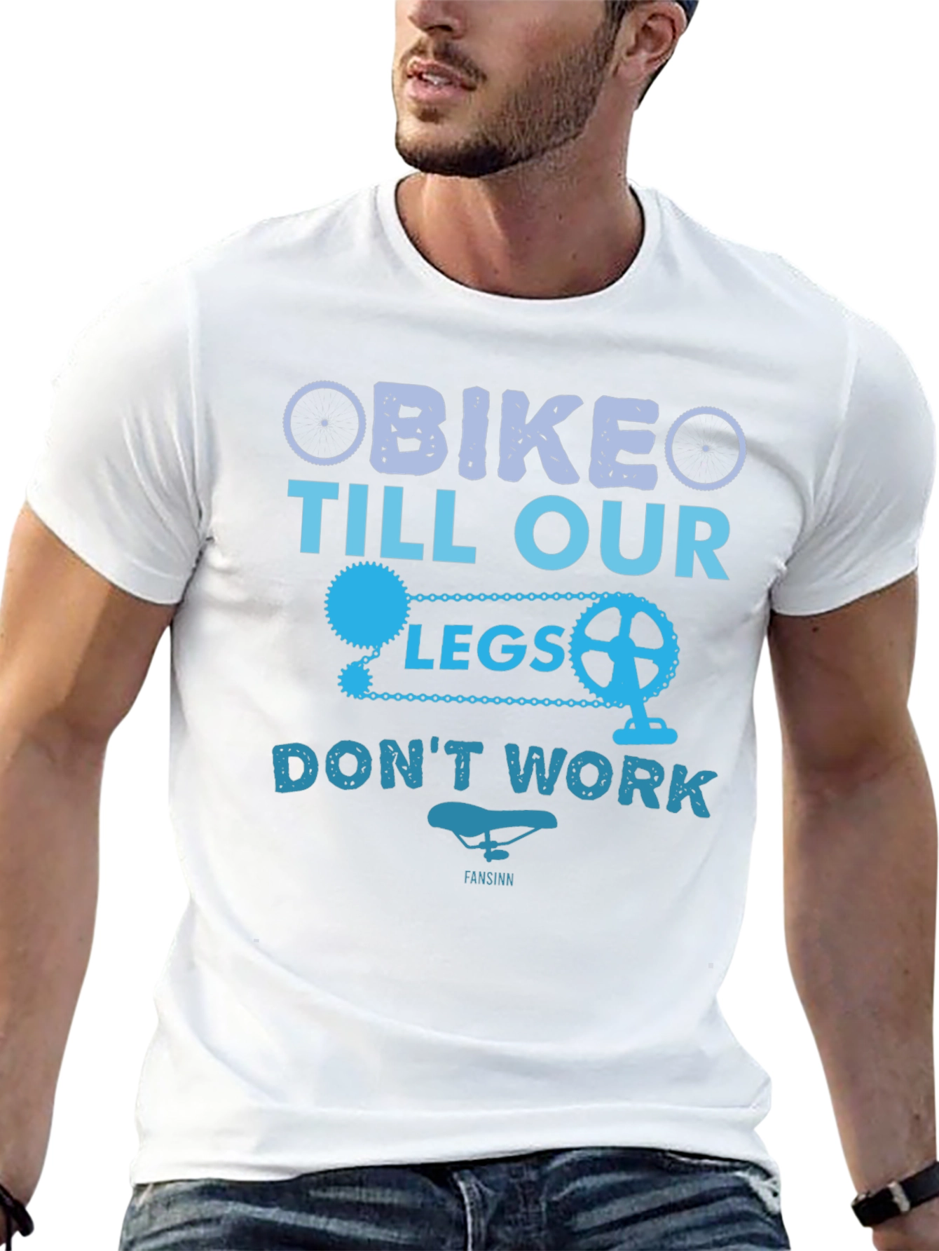 Bike Till Our Legs Dont Work T-Shirt