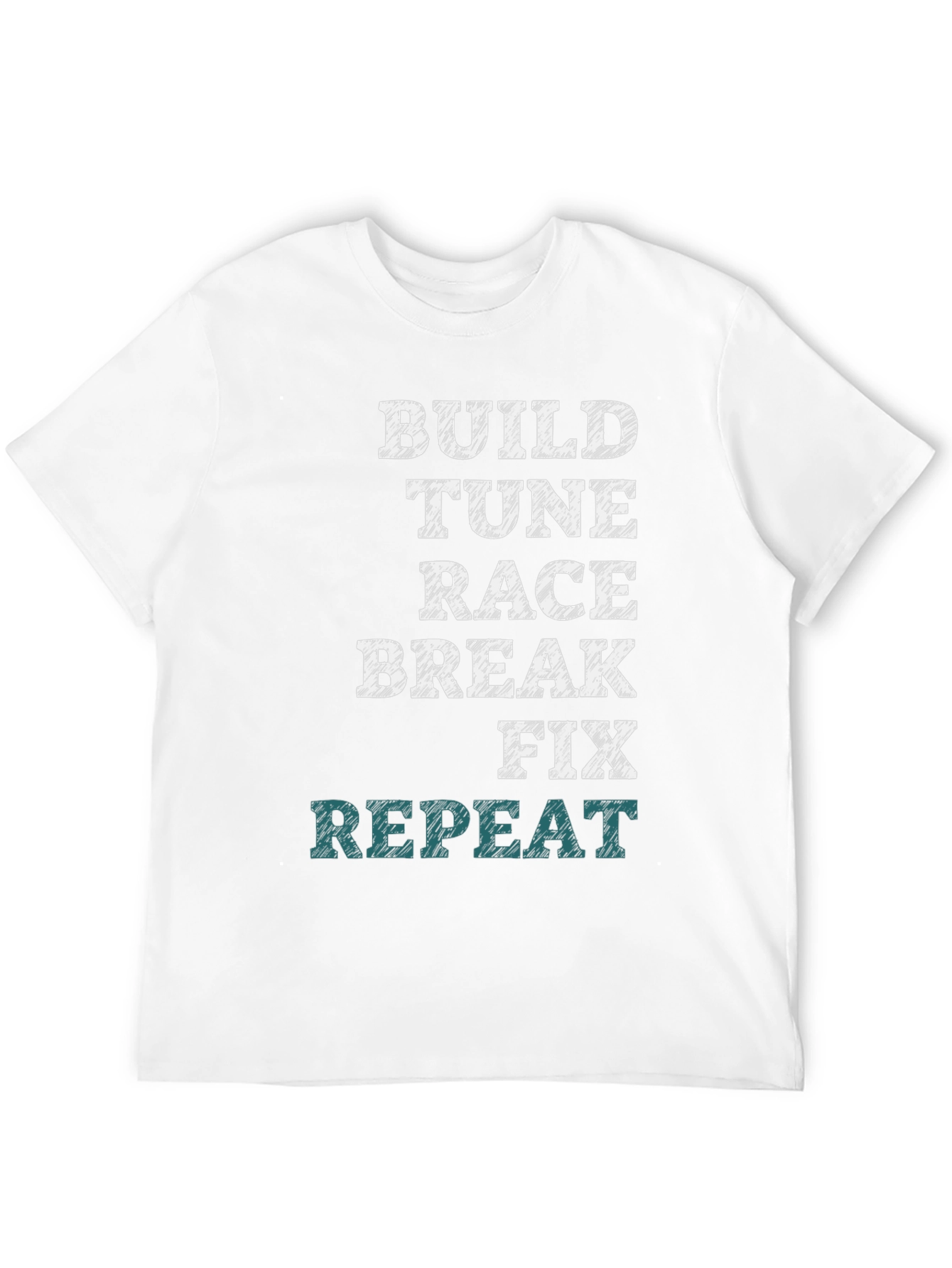 Build Tune Race Repeat T-Shirt