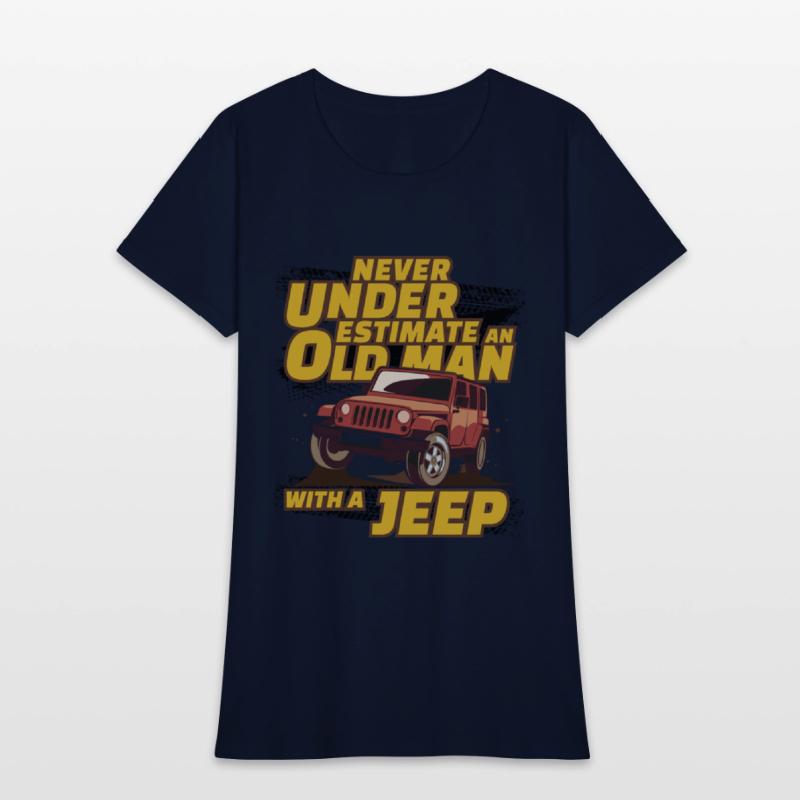 Never Underestimate An Old Man with A Jeep Brown