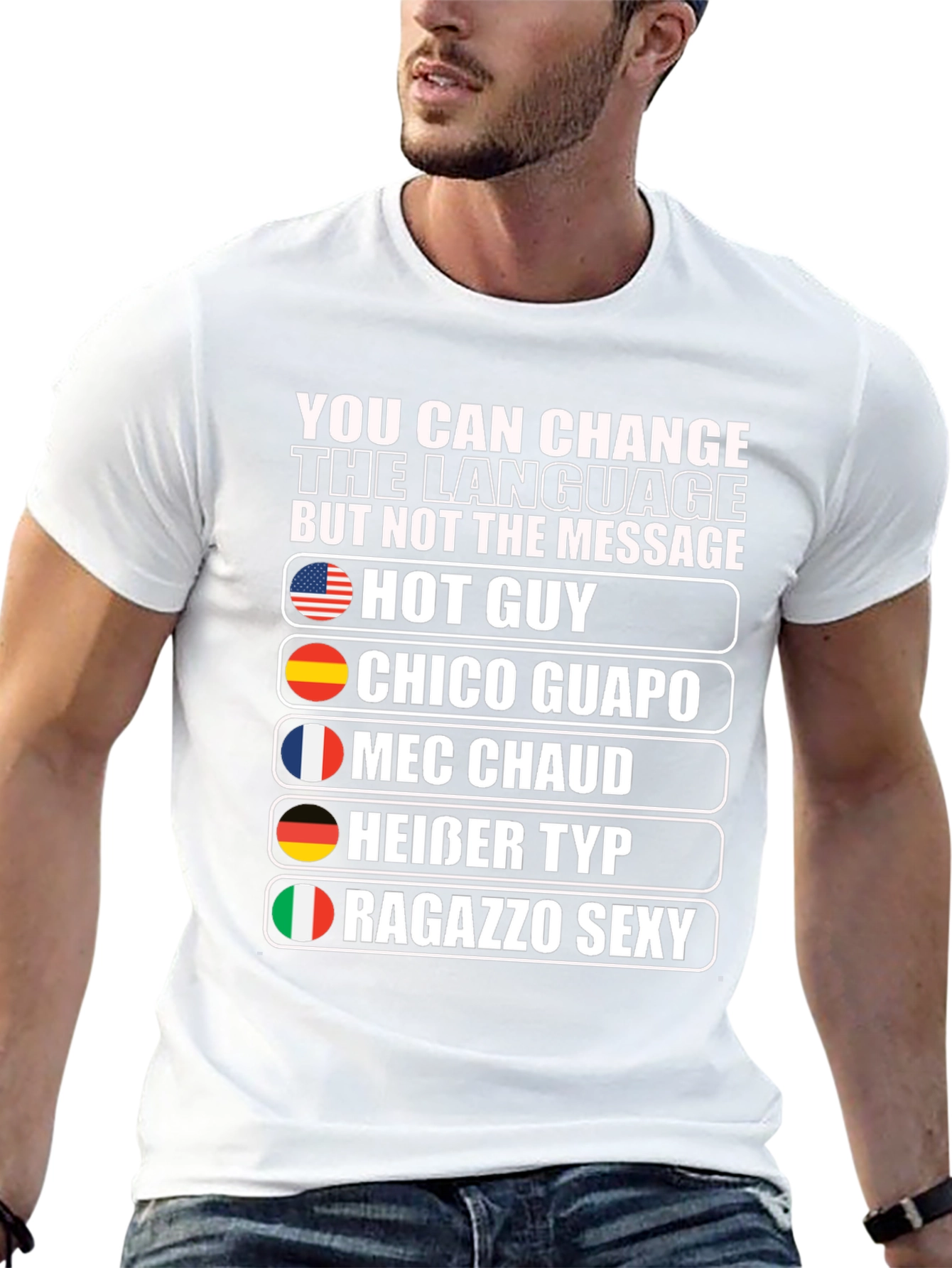 Multilingual Hot Guy Graphic T-Shirt
