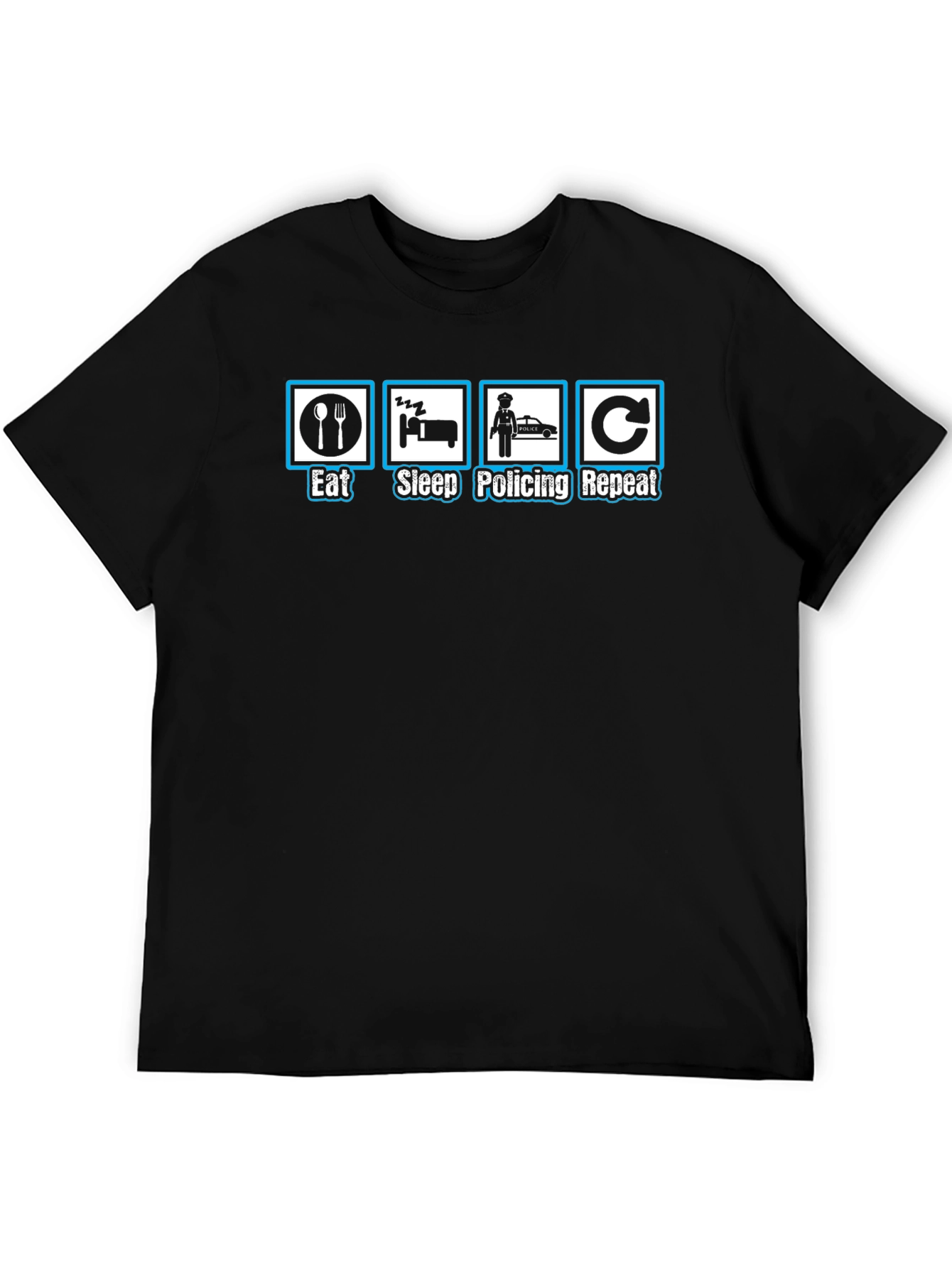 Eat Sleep Policing Repeat Black T-Shirt