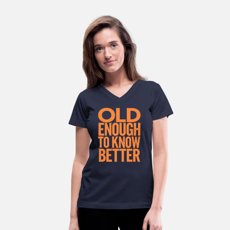 Old Enough to Know Better Birthday Getting Older