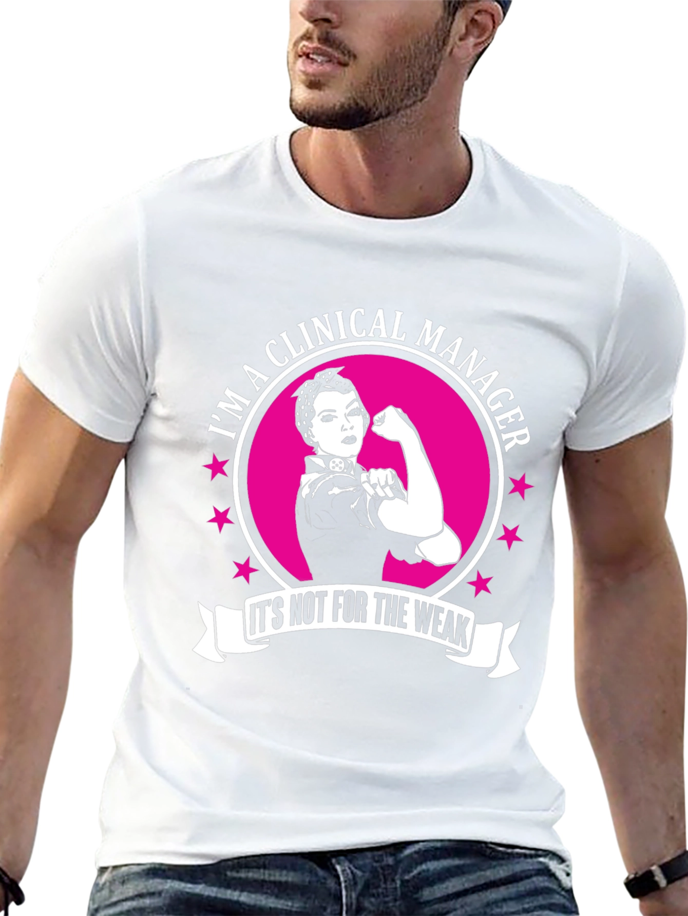 Clinical Manager T-Shirt: Not For The Weak