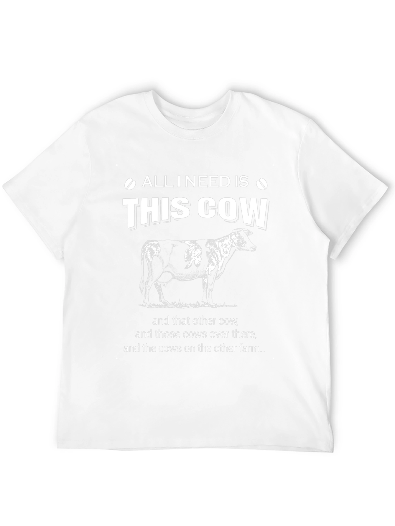 All I Need Is This Cow Black T-Shirt