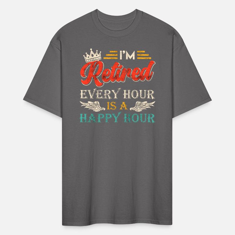 Retiree I'm Retired Every Hour Happy Hour