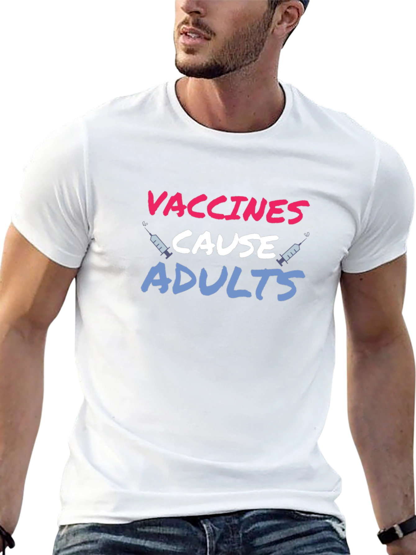 Vaccines Cause Adults T-Shirt Funny Sarcastic Tee