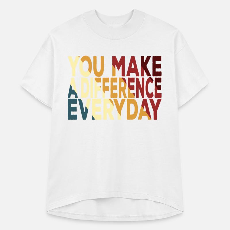 You Make A Difference Everyday