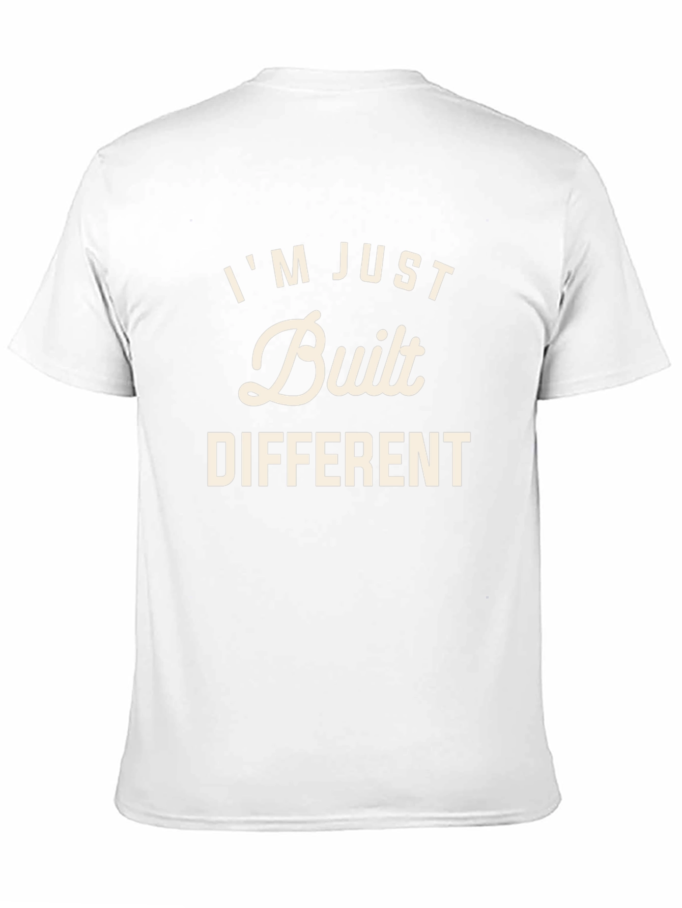 Im Just Built Different T-Shirt