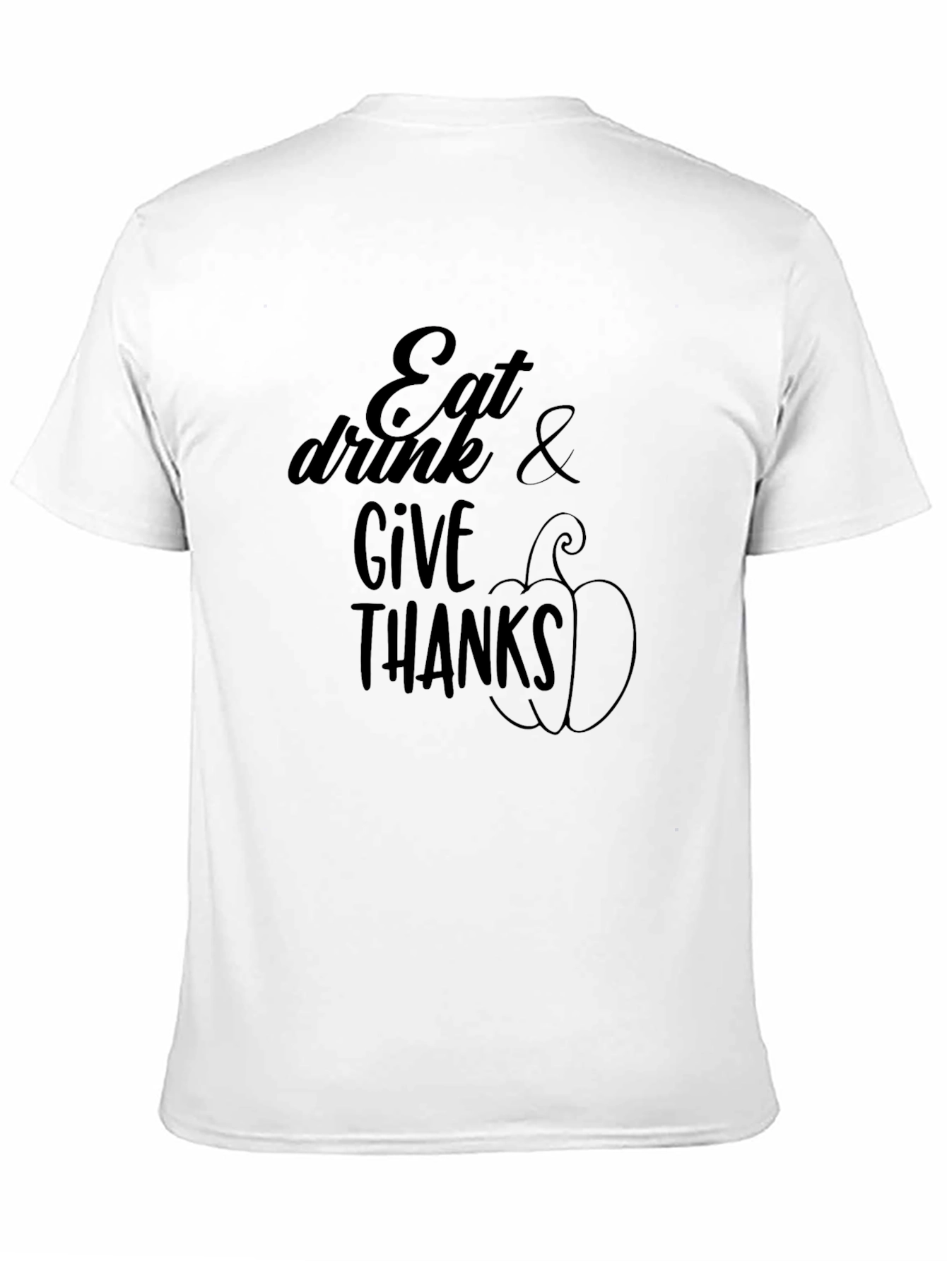 Eat Drink & Give Thanks T-Shirt - Thanksgiving Tee