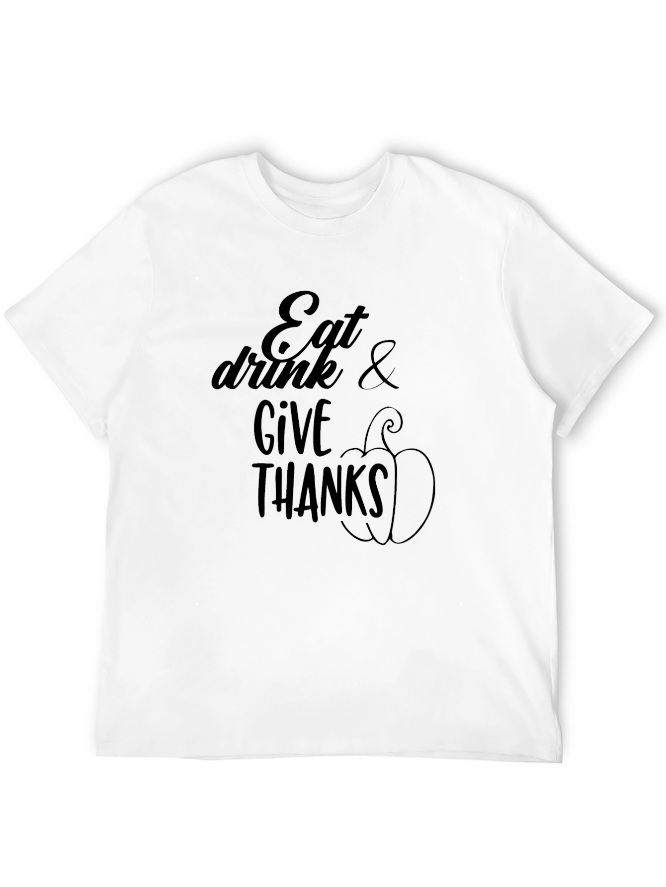 Eat Drink & Give Thanks T-Shirt - Thanksgiving Tee