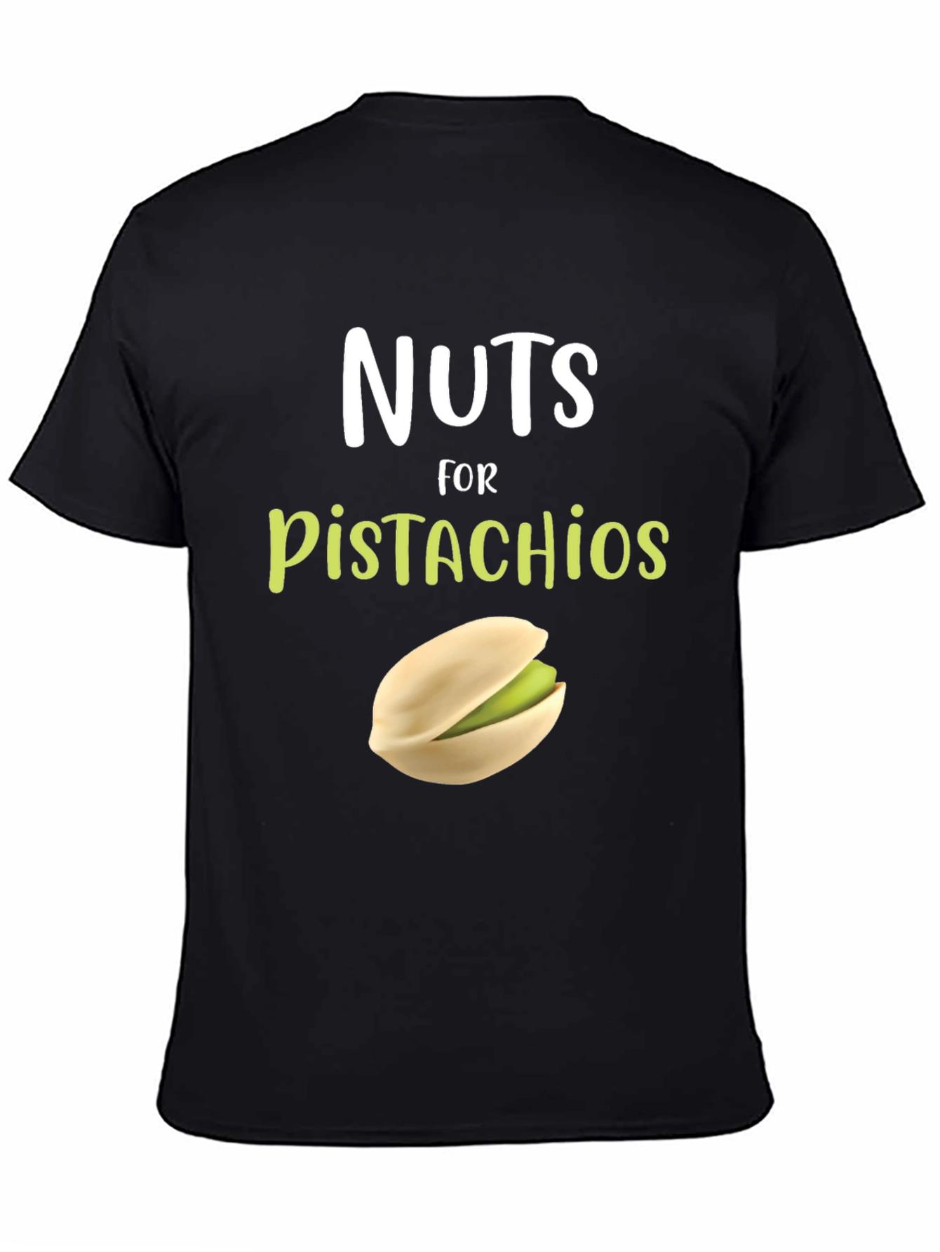 Nuts for Pistachios T-Shirt