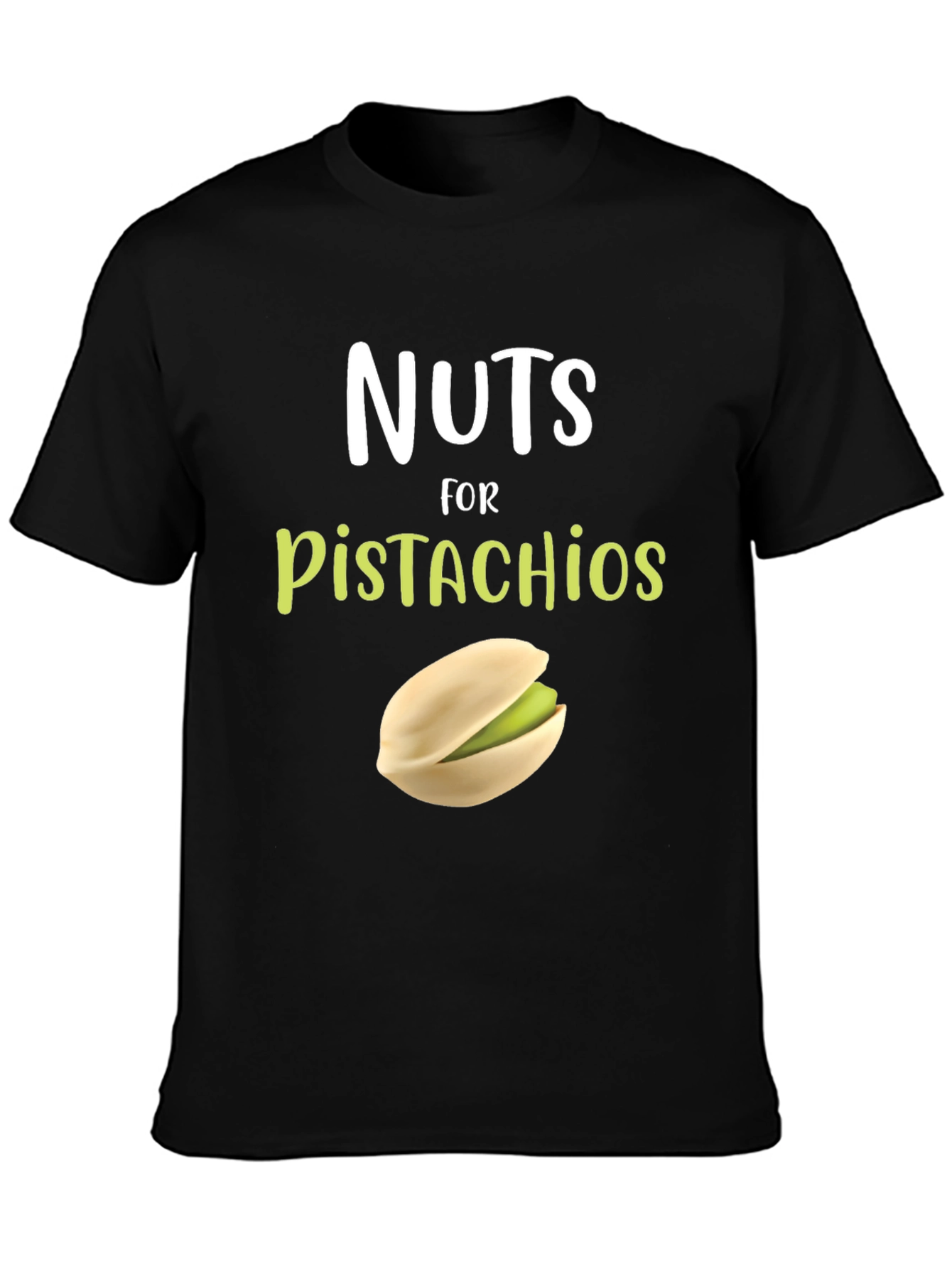 Nuts for Pistachios T-Shirt