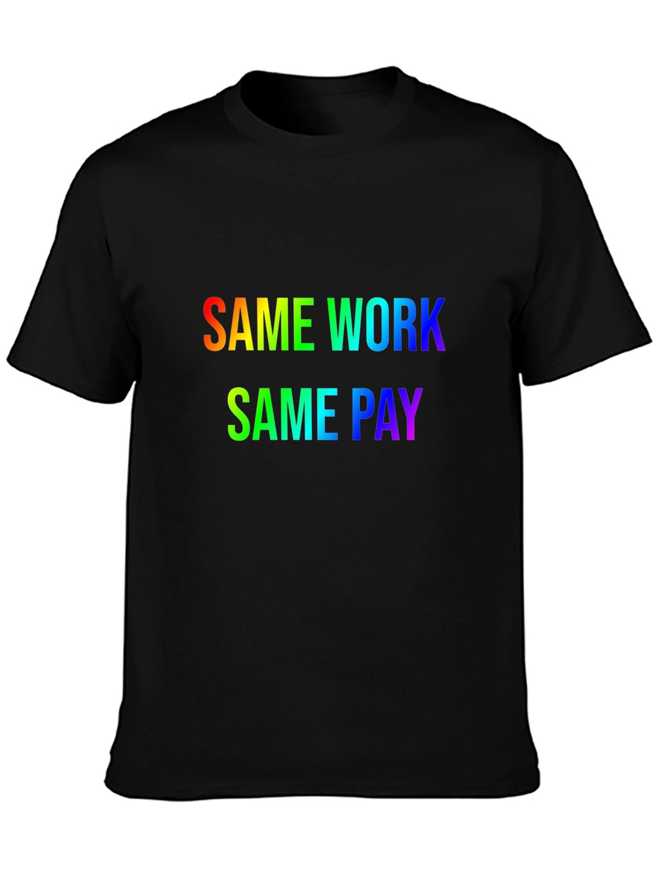Same Work Same Pay Rainbow Graphic Tee