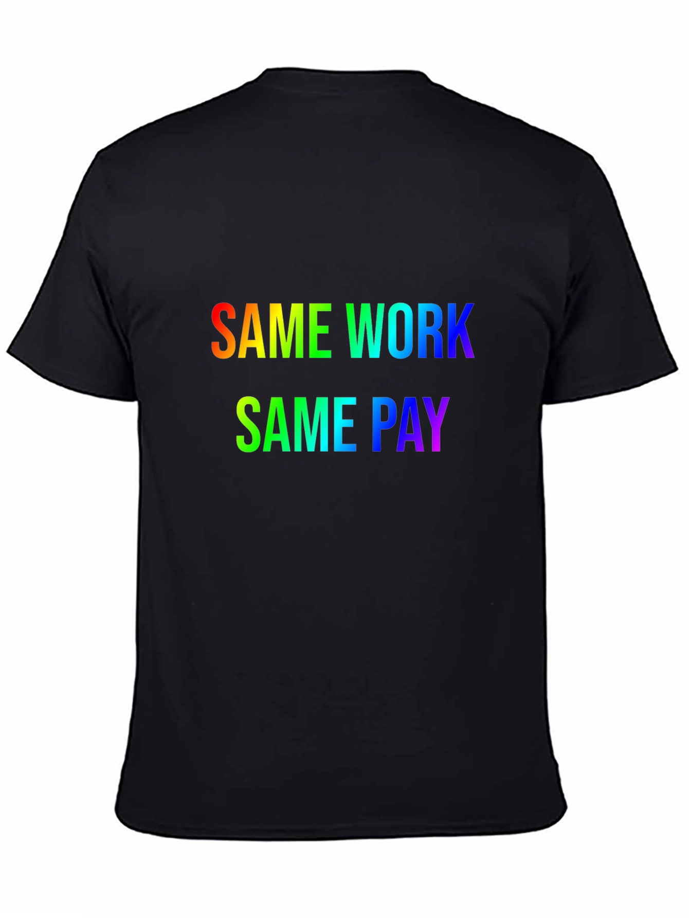 Same Work Same Pay Rainbow Graphic Tee