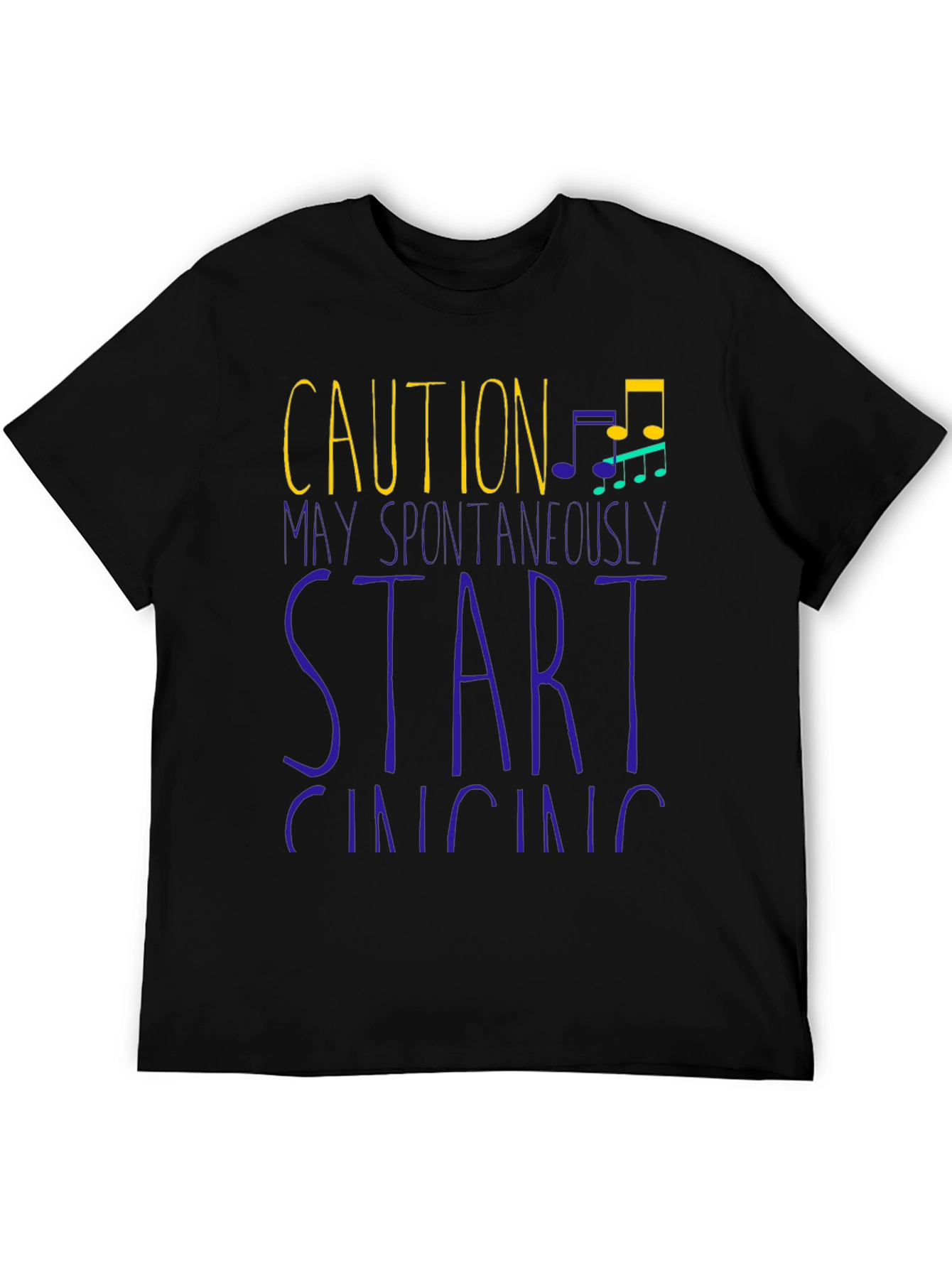 Caution May Spontaneously Start Singing T-Shirt