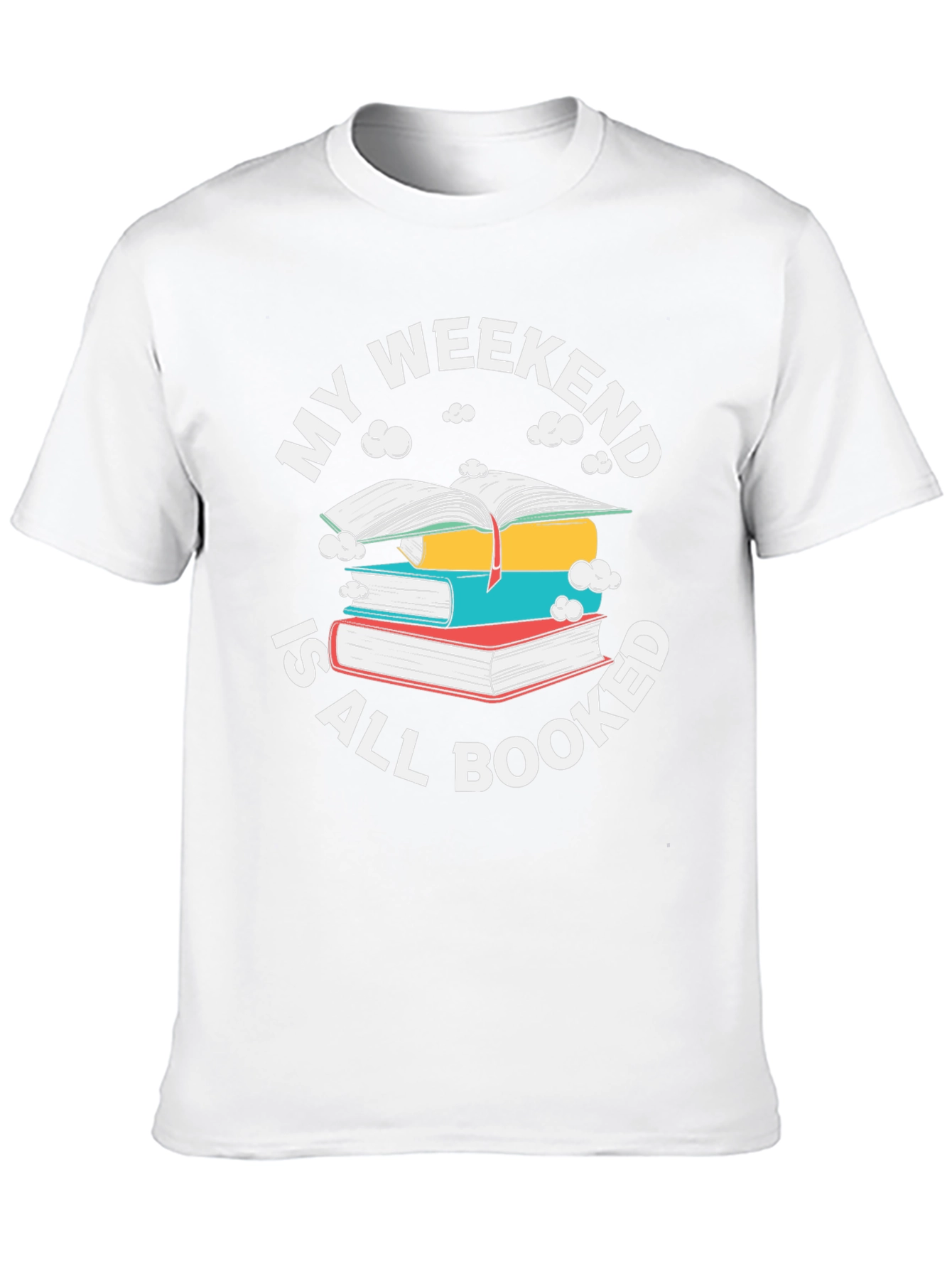 Weekend Booked T-Shirt