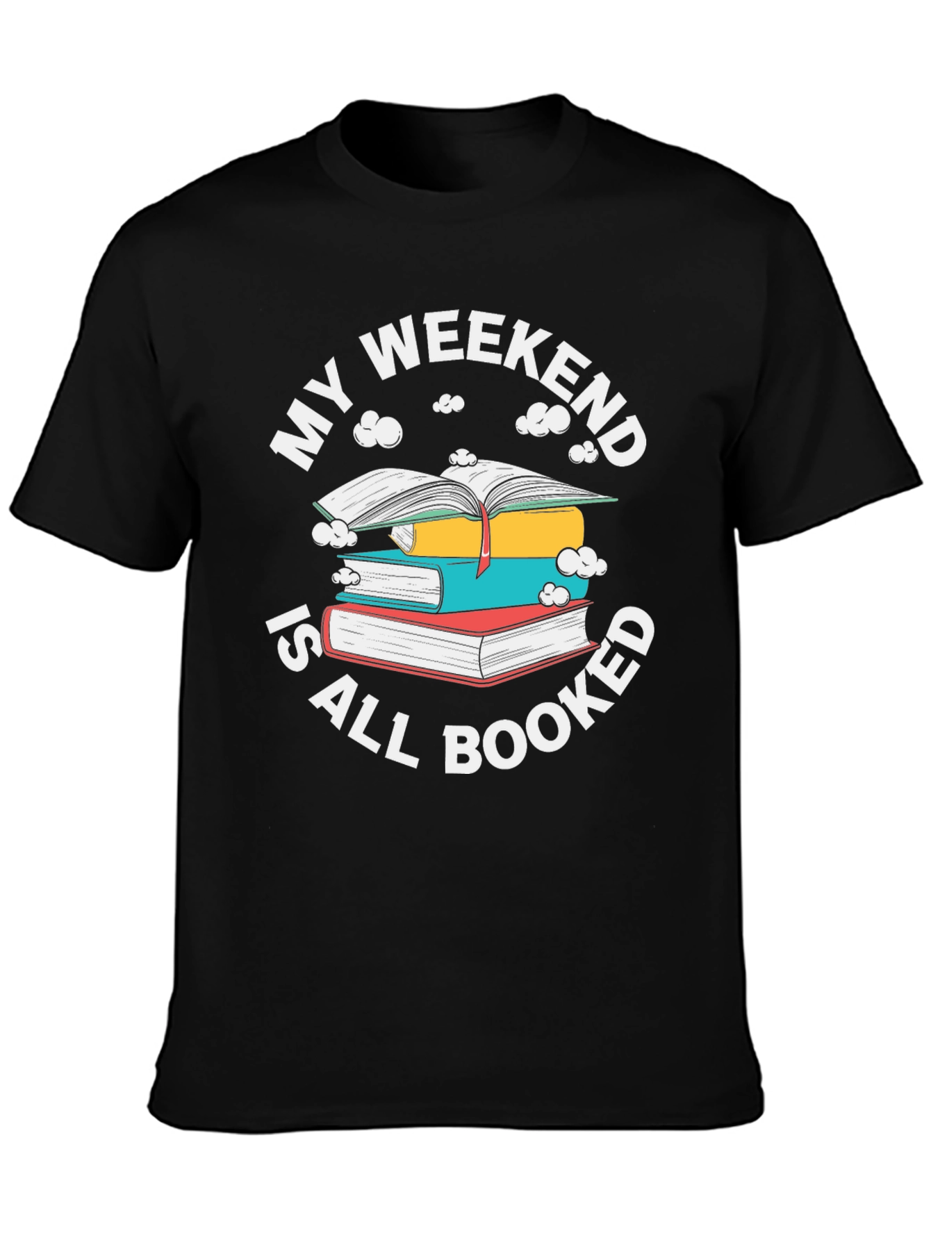 Weekend Booked T-Shirt