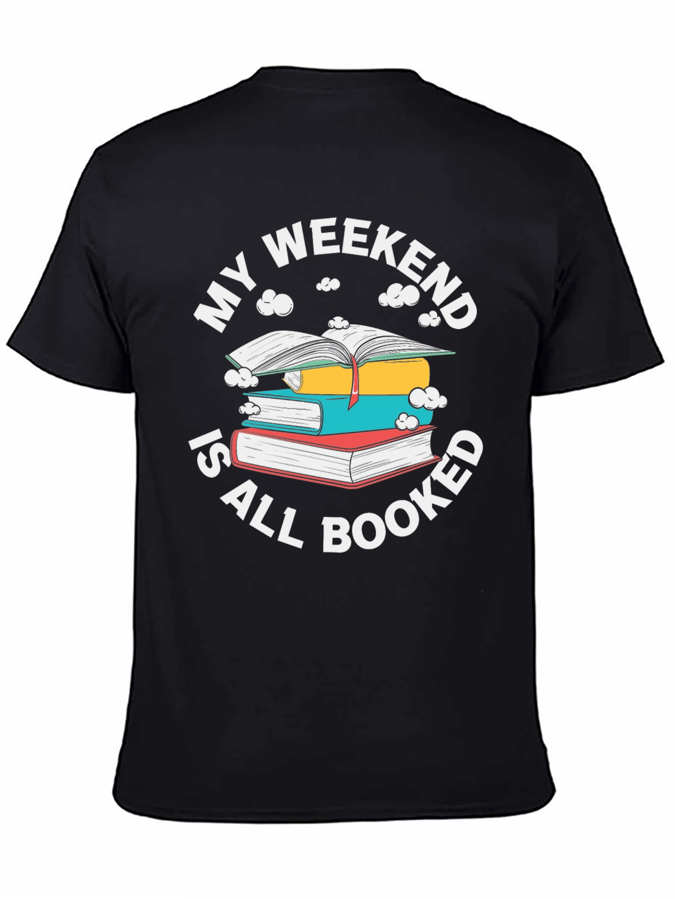 Weekend Booked T-Shirt