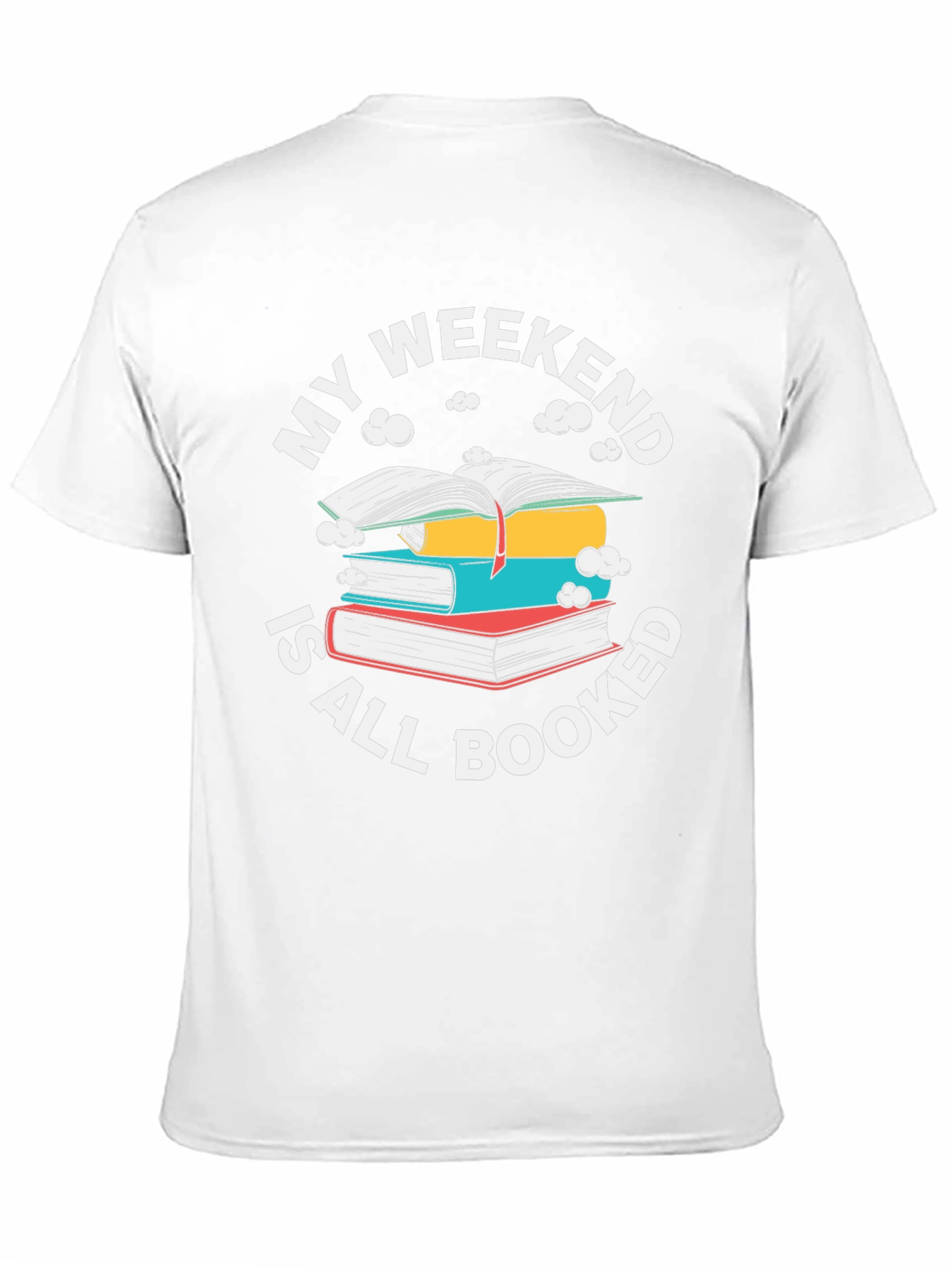 Weekend Booked T-Shirt