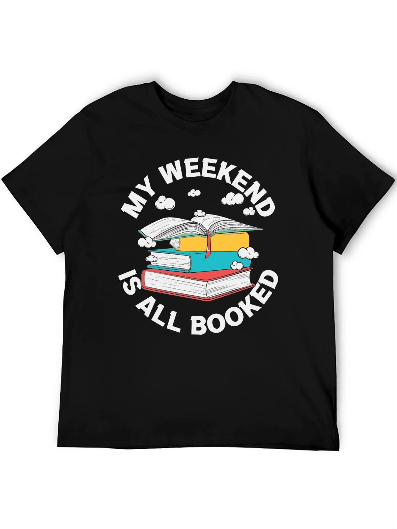 Weekend Booked T-Shirt