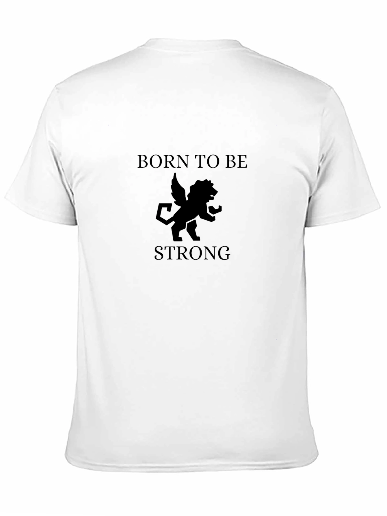 Born To Be Strong Graphic Print T-Shirt