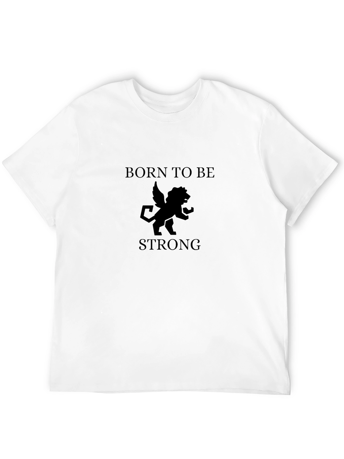Born To Be Strong Graphic Print T-Shirt