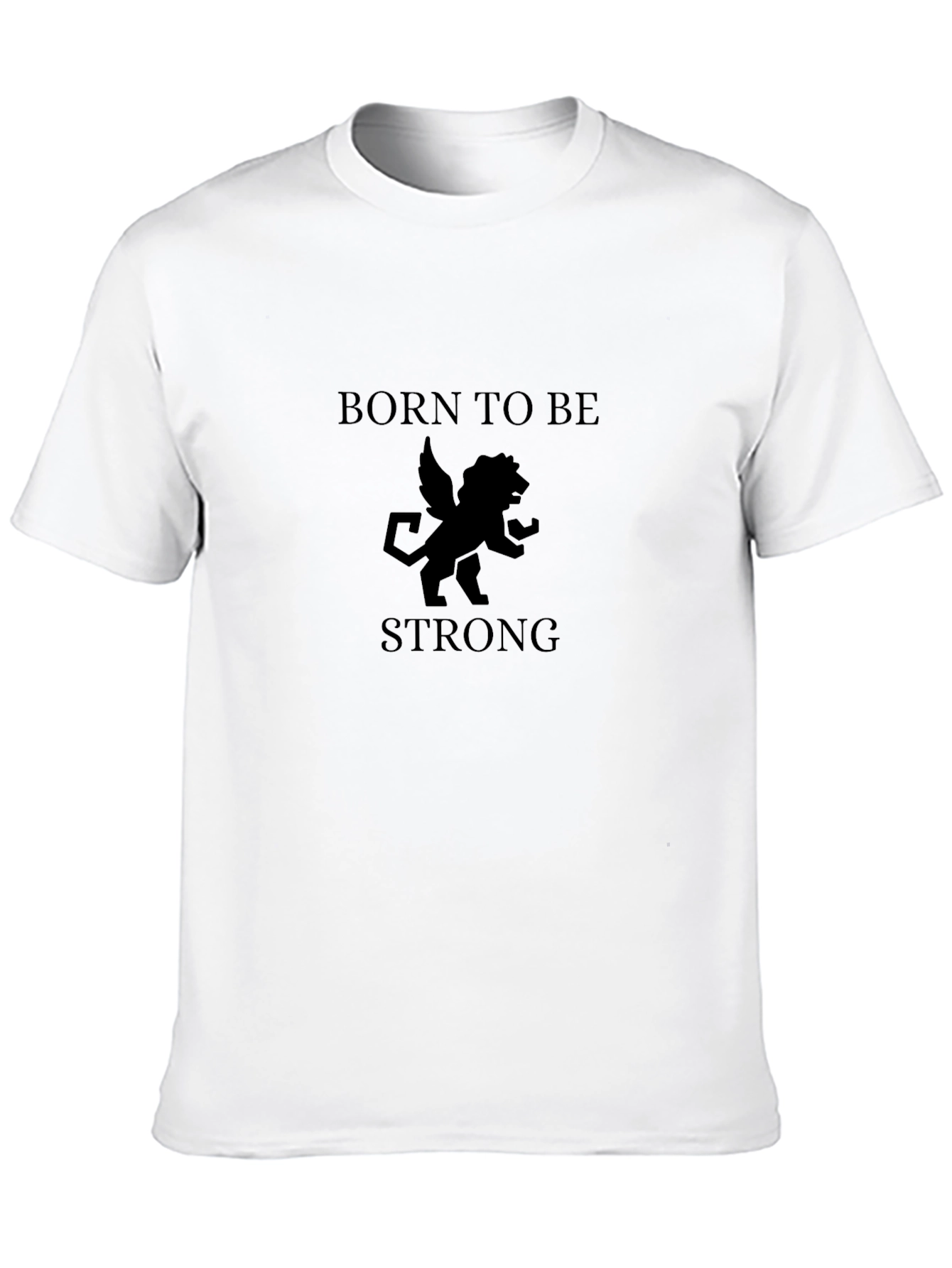 Born To Be Strong Graphic Print T-Shirt