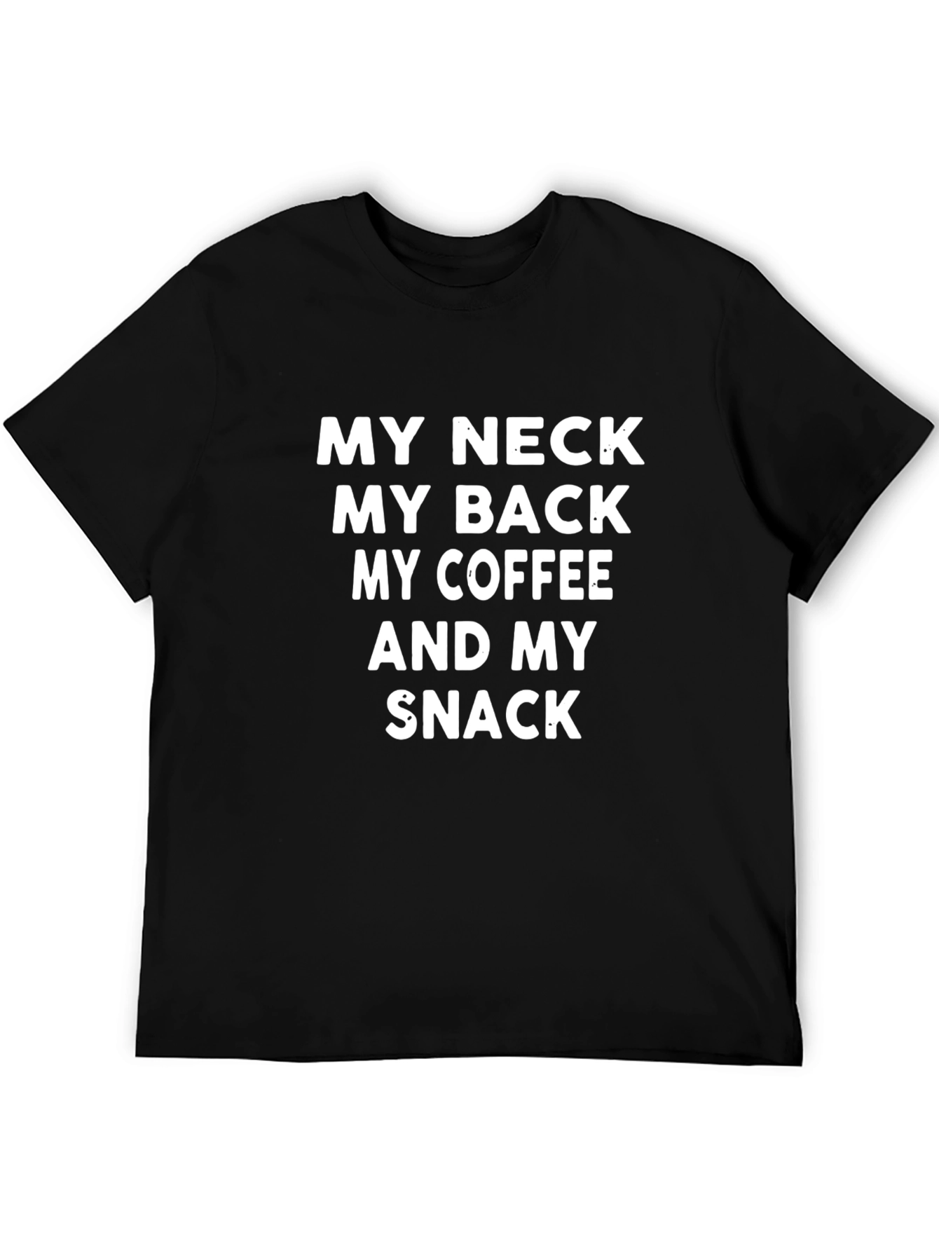 My Neck My Back Coffee Snack Funny T-Shirt