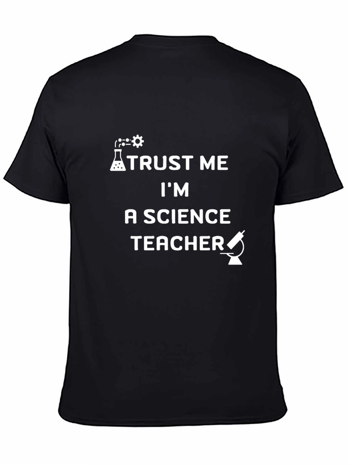 Trust Me Im A Science Teacher T-Shirt