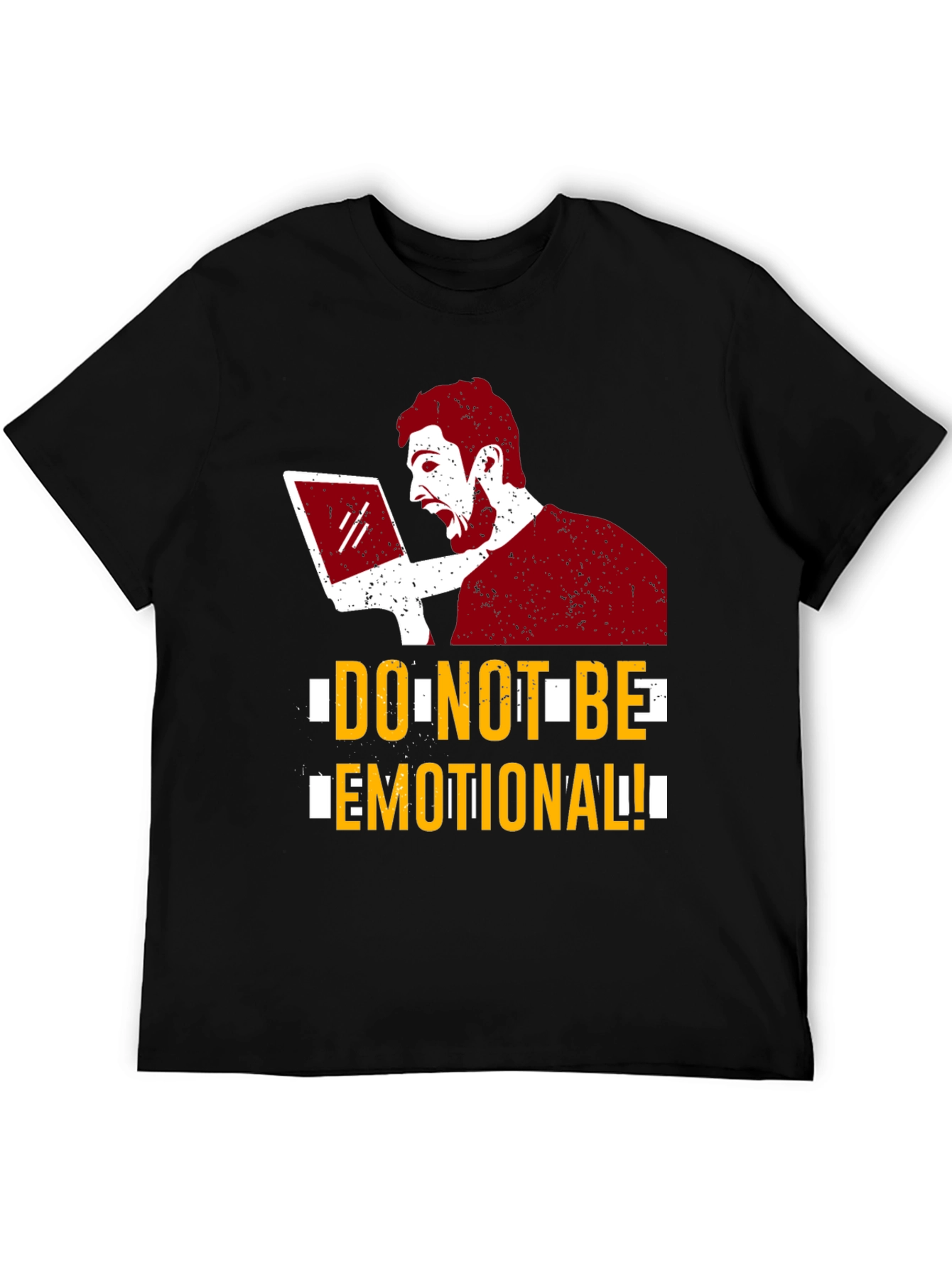 Dont Be Emotional Graphic Tee - Black Cotton T-Shirt